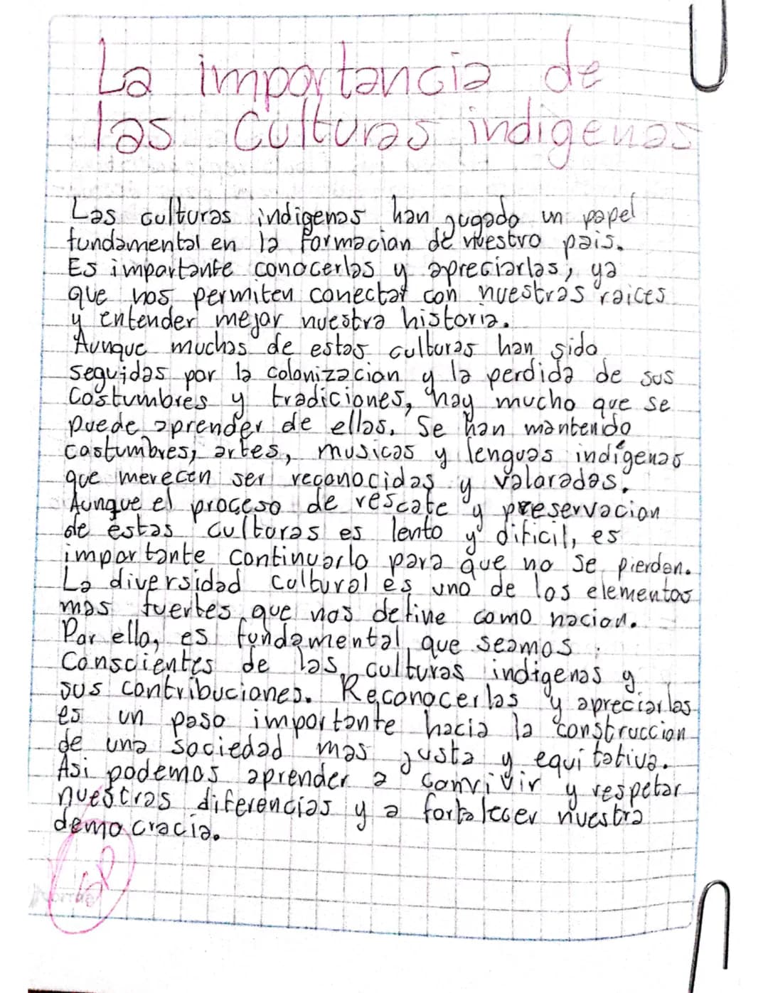 # La importancia de U

las Culturas indigenas

Las culturas indigenas han jugado un papel
fundamental en la formacion de vuestro pais..
Es i