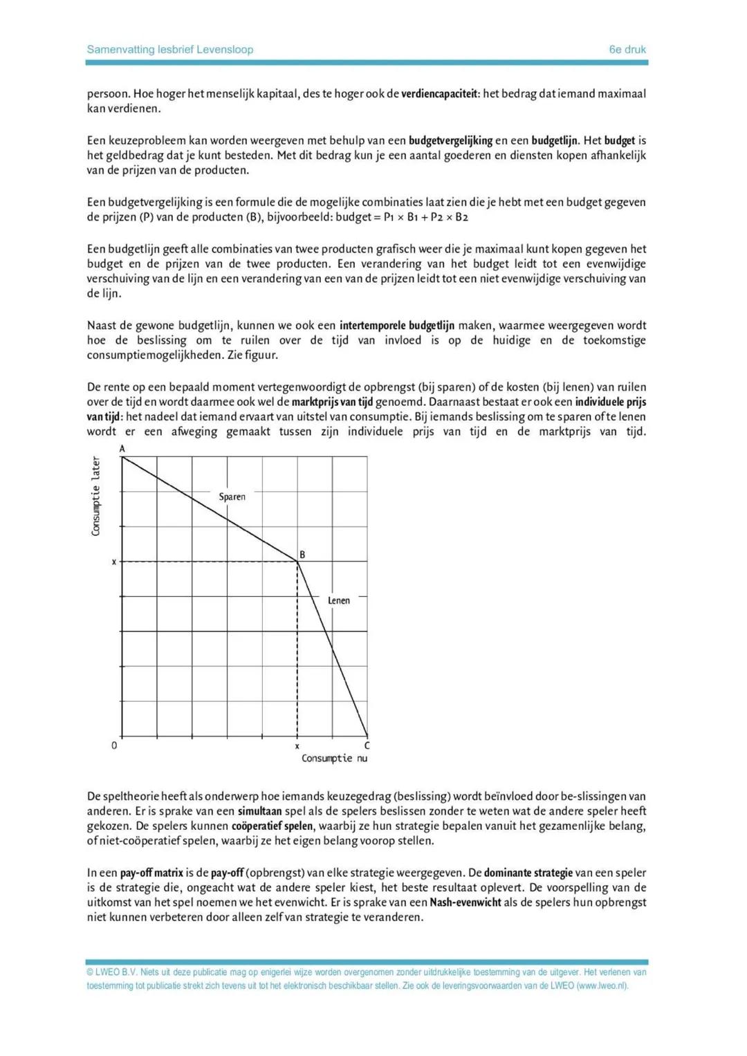Samenvatting lesbrief Levensloop

Hoofdstuk 1 Economie = Kiezen

6e druk
Schaarse goederen zijn goederen waarvoor een offer of inspanning mo