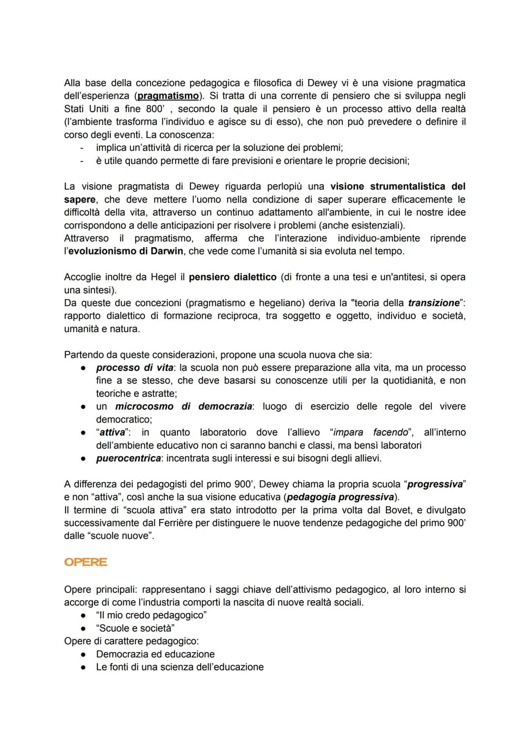 # JOHN DEWEY

John Dewey è il massimo esponente della pedagogia del 900', del pragmatismo americano
e pensatore che più di ogni altro esprim