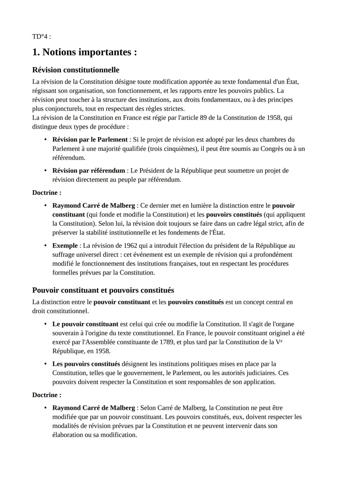 Révision des constitutions:

La Constitution de 1791 limitait le corps électoral par un suffrage censitaire.

- La Charte de 1814 combine la