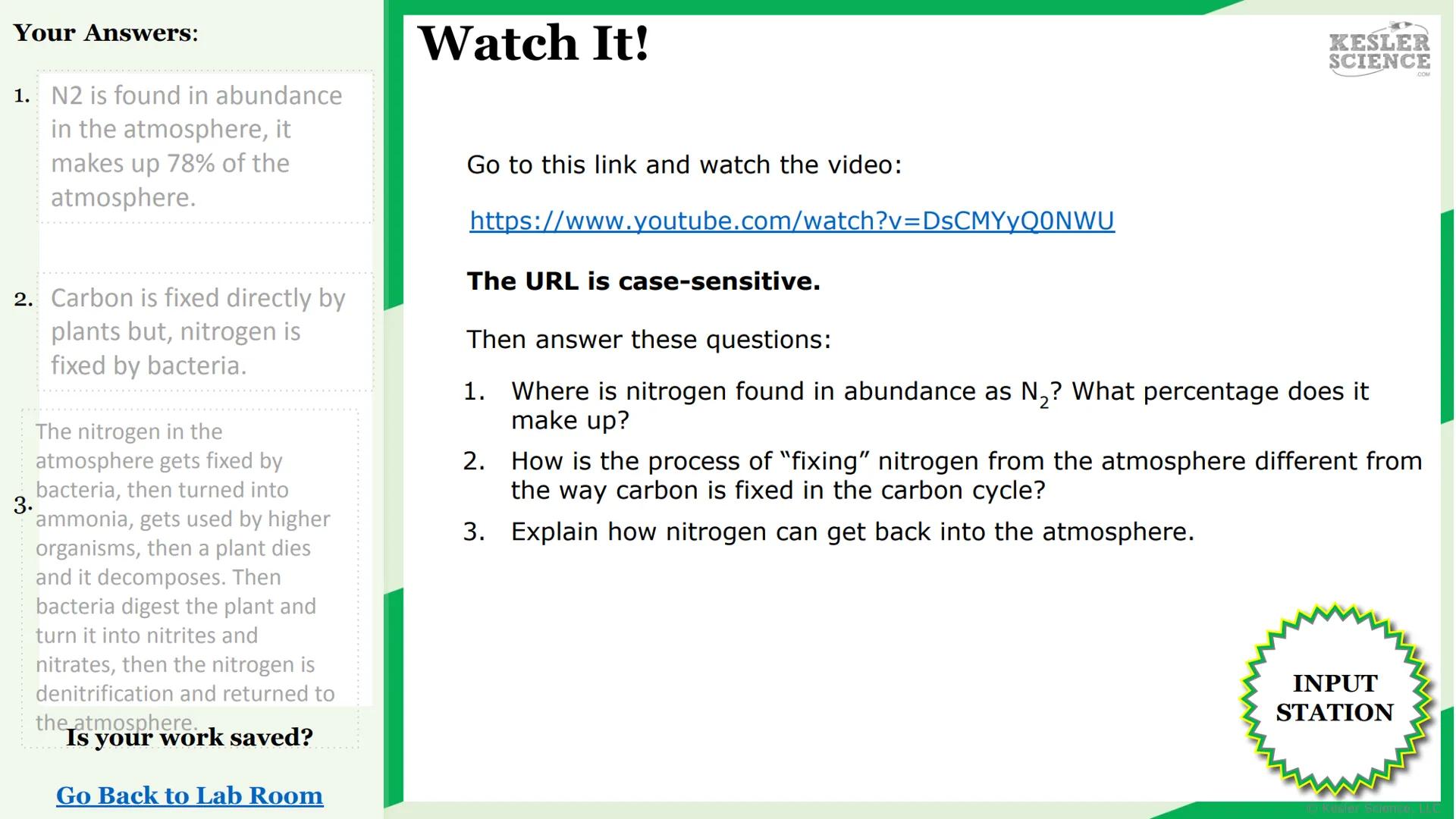 KESLER
SCIENCE

The Lab Room
Nitrogen
Cycle

Challenge It!

Watch It!
Read It!

Write It!
Assess It!

Research It!
Explore It!

Organize It!