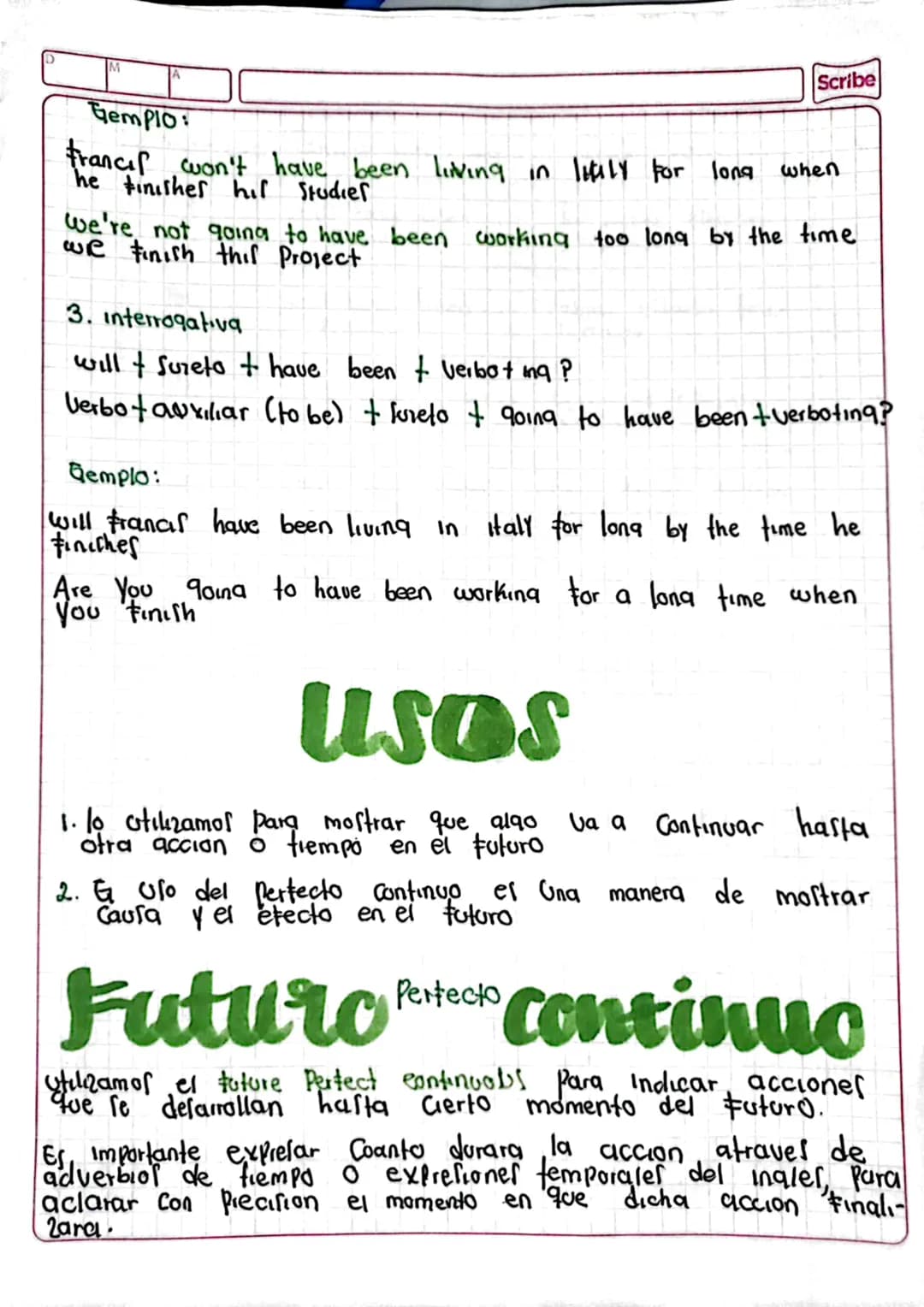Scribe
S
# Future
# Perfect
# Continuo

Peglar gramaticales

Estructura

1. Atırmativa

Sureto & will have been + Verbo + ing

Sureto + Verb