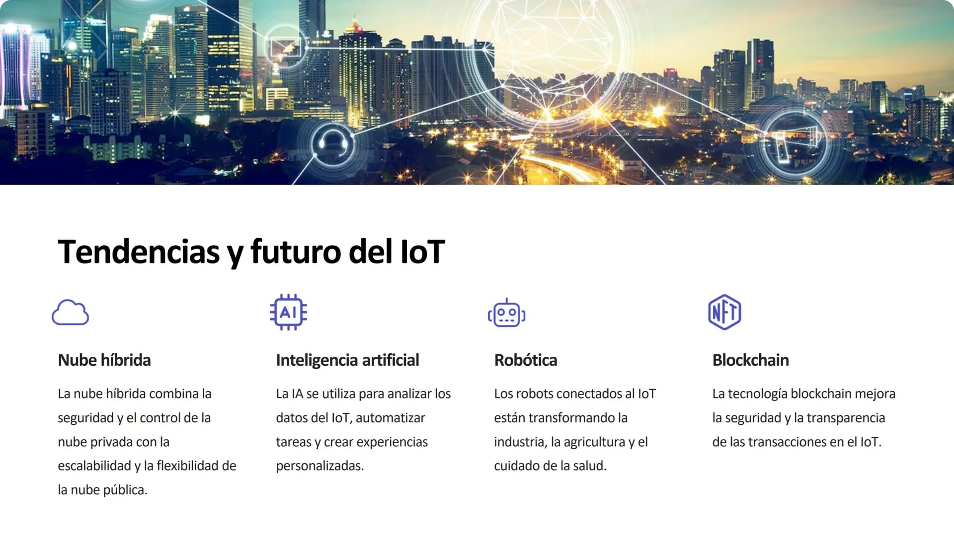 # Internet de las Cosas

(IoT)

El Internet de las Cosas (IoT) es un ecosistema de dispositivos conectados que
recopilan y comparten datos p