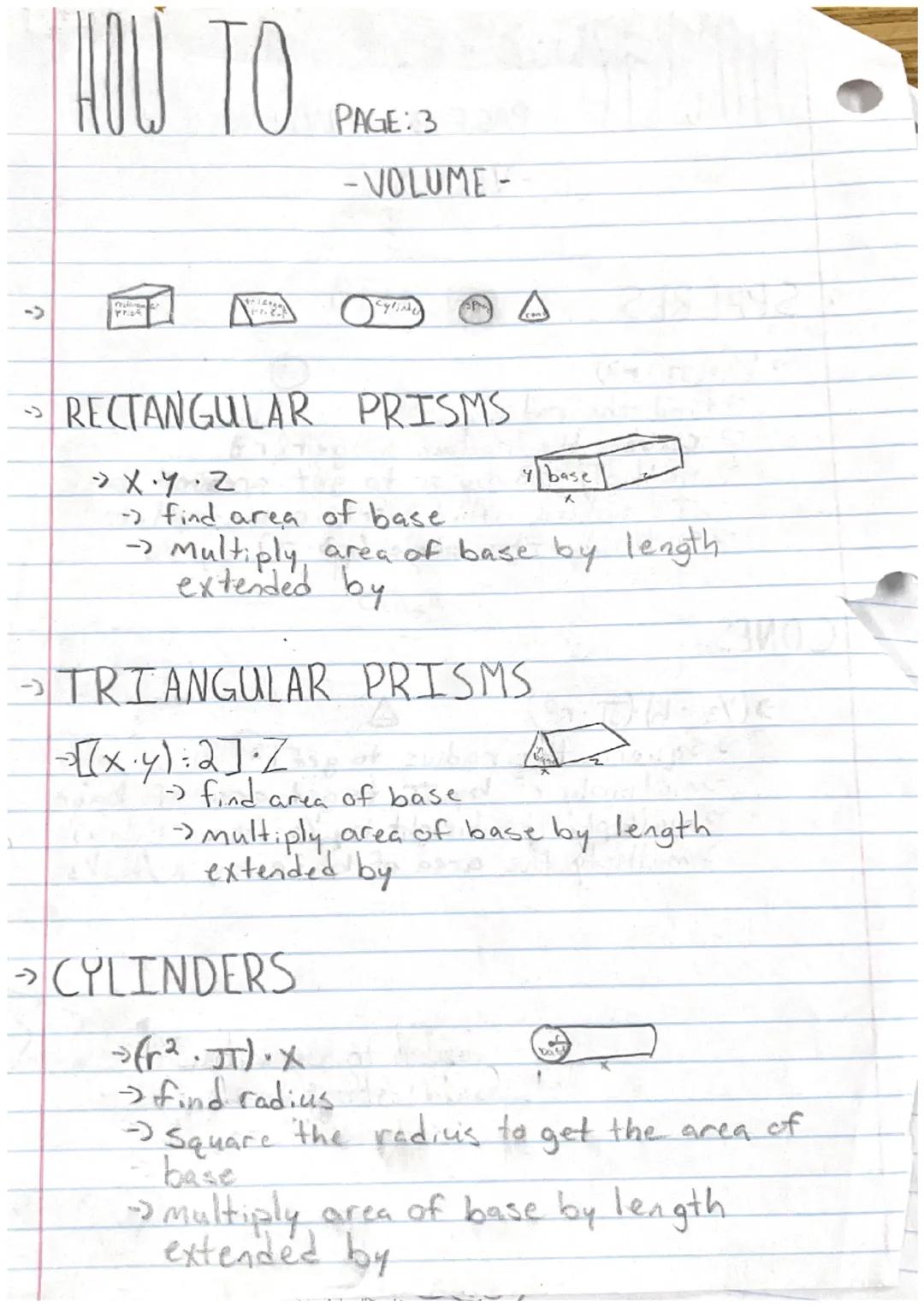 PAGE:3-CONTINUED
-VOLUME-

→SPHERES
→4/3(π.3)
→find the radius
→cube the radius to get 13.
→ multiply r3 by JT to get area of base
of sphere