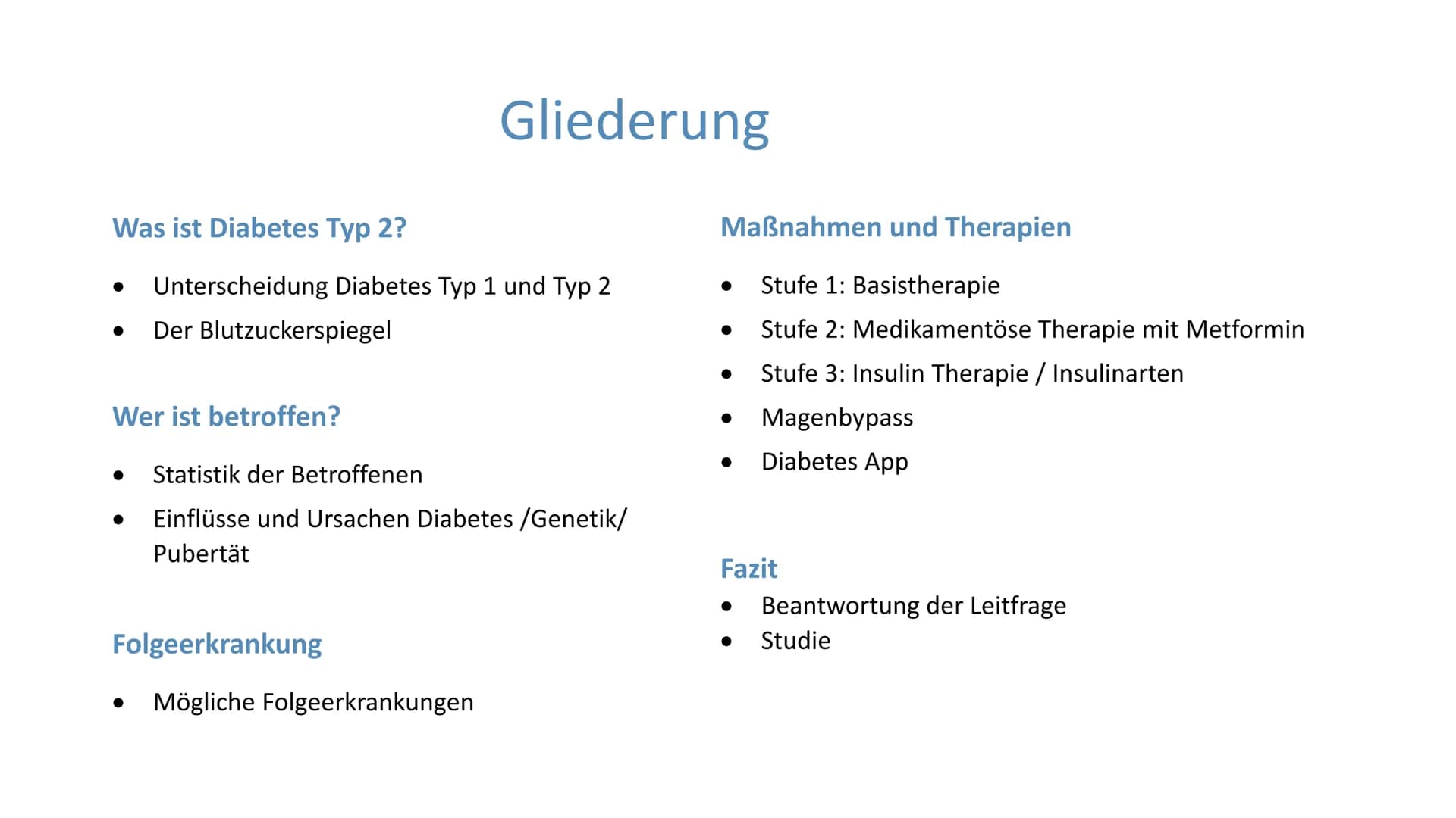 # "Altersdiabetes"
im Jugendalter

Inwiefern ist die
Erkrankung heilbar? # Gliederung

Was ist Diabetes Typ 2?

Maßnahmen und Therapien

*  
