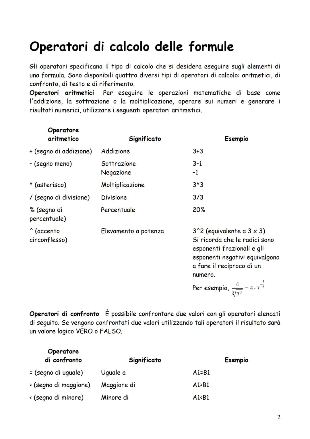 # DISPENSE (minime) DI EXCEL

1 # Operatori di calcolo delle formule

Gli operatori specificano il tipo di calcolo che si desidera eseguire 