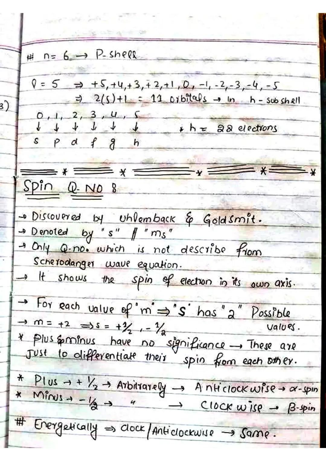 Quantum Numbers o

"Set of numerical values obtained from
with
Scherdanger equation, exception to spin Quantum
number that describes the det