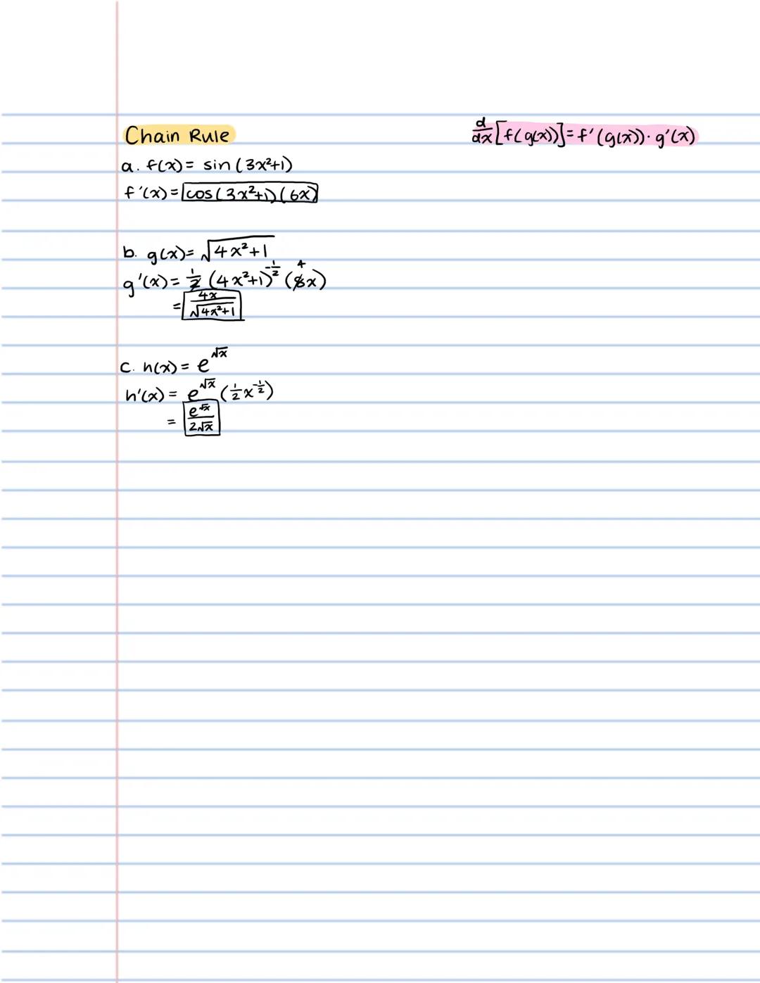 Derivative Practice Problems

Basic differentiation

a. f(x) = 3x²+4x-2

f'(x)=3(2)x+4(1)x-0

f'(x)= 6x+4

b. g(x)=√x+2x

g(x) = x²+2x

g'(x