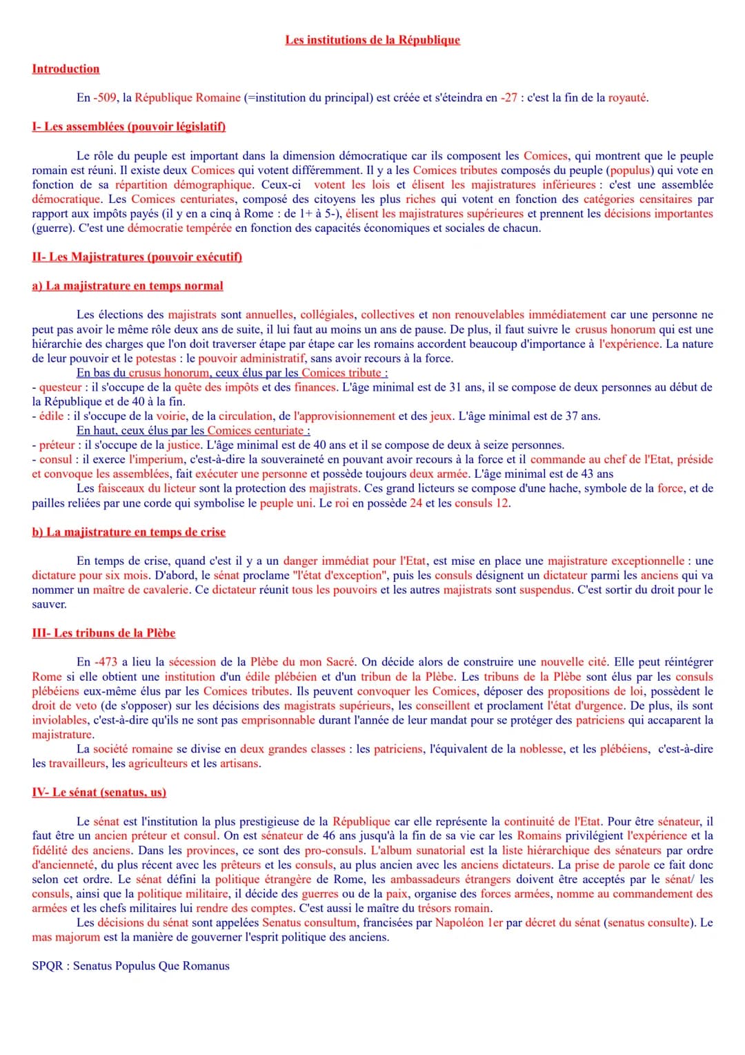 Les institutions de la République

Introduction

En -509, la République Romaine (=institution du principal) est créée et s'éteindra en -27: 
