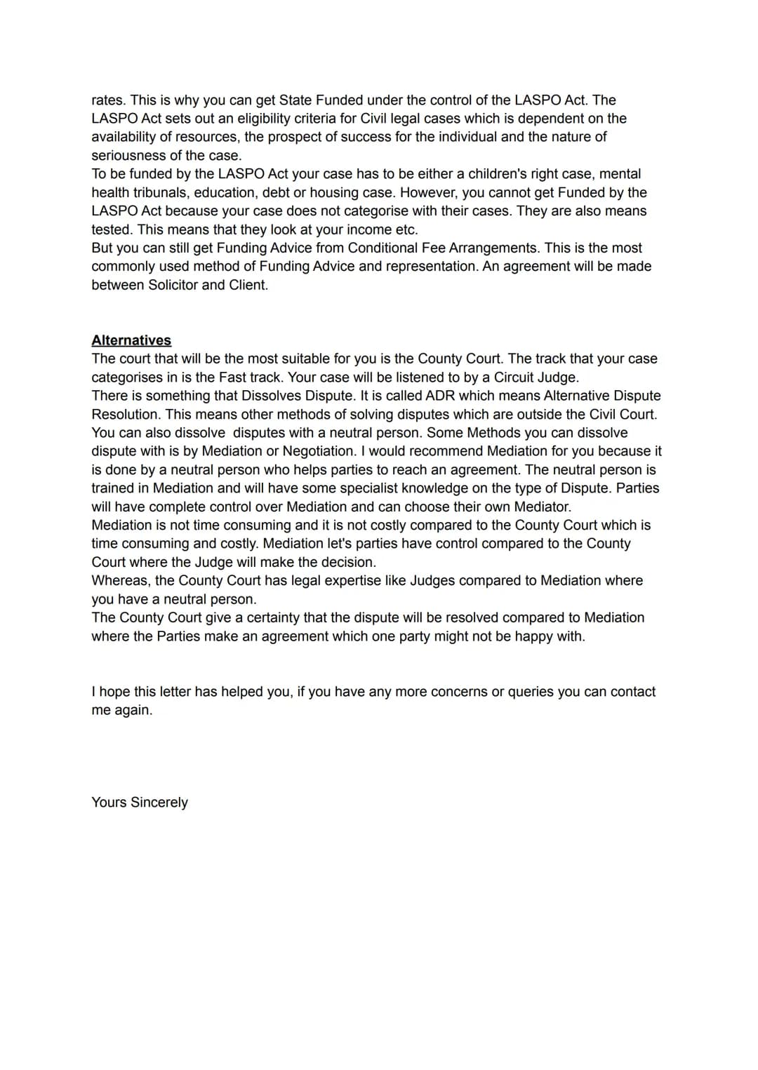 Client Letter:

Blame 'n' Claim Ltd
4 Red Street
OL83XB

Rhiannon Jones
6 Ulme Street
OL85XB

15.11.2021

Dear Ms Rhiannon Jones

Re: Neglig