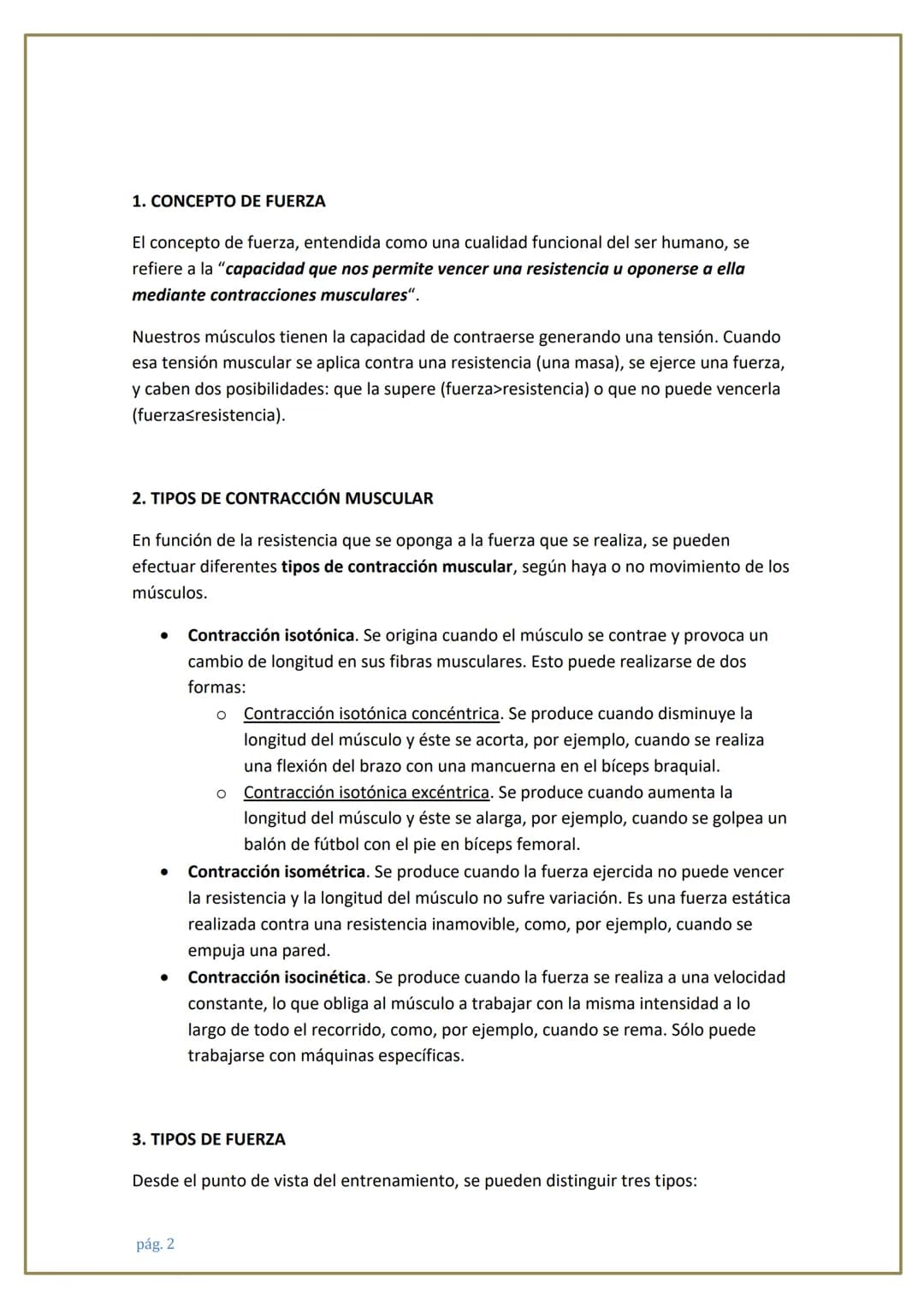 # LA FUERZA

pág. 1 # 1. CONCEPTO DE FUERZA

El concepto de fuerza, entendida como una cualidad funcional del ser humano, se
refiere a la "c