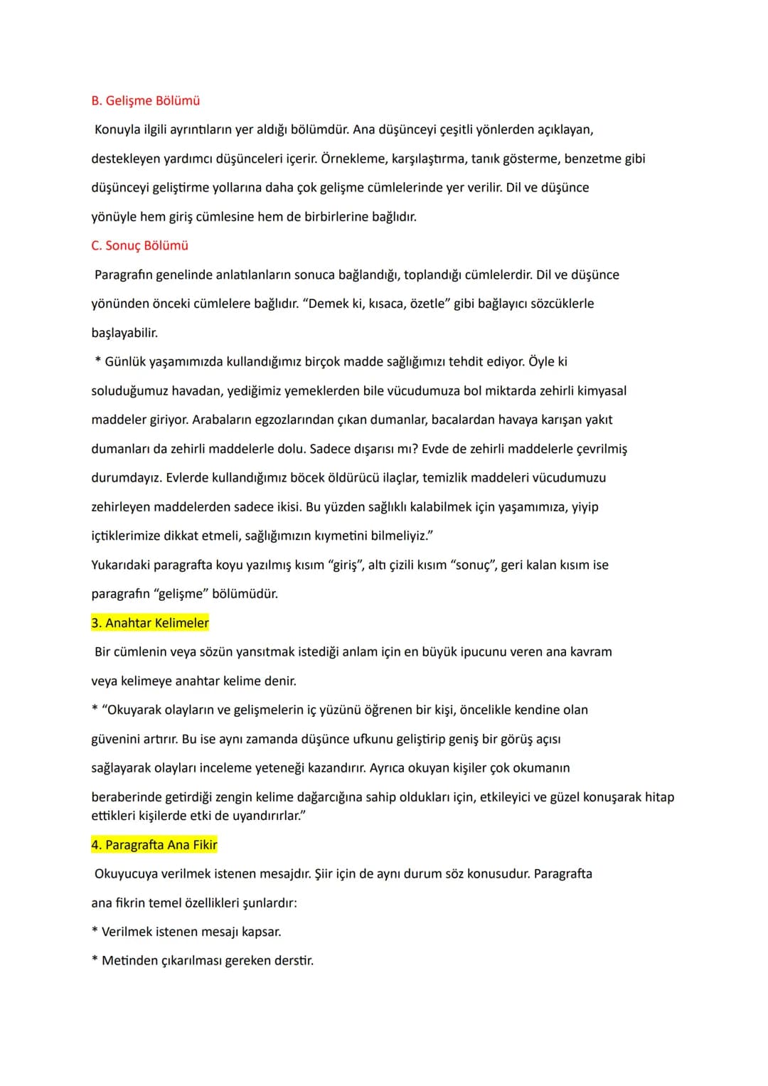 ### 3. PARAGRAFTA ANLAM

Kelimeler cümleleri, cümleler paragrafları, paragraflar da yazıları oluşturur. Paragraf bir
yazının küçültülmüş bir