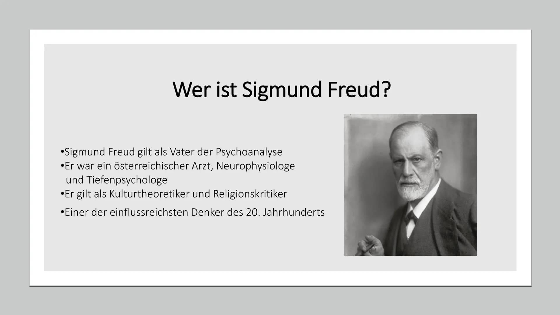 # Sigmund Freud

Wer ist Sigmund Freud; Lebenslauf; „Was hat ihn berühmt gemacht?"; Das Strukturmodell der
Psyche; Psychoanalyse; Sigmund Fr