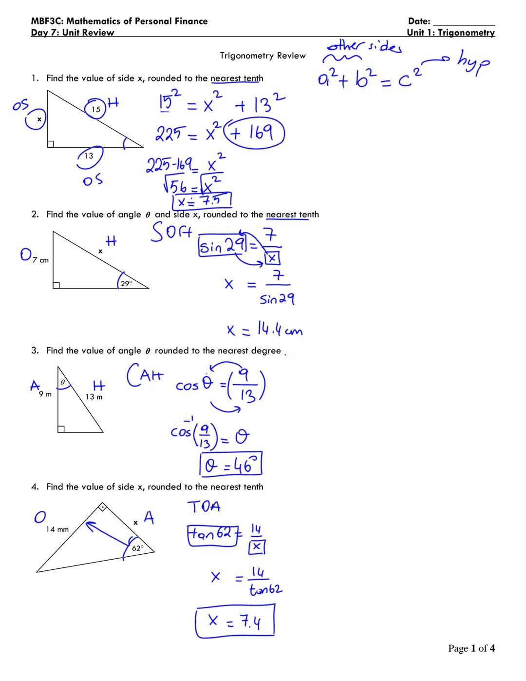 MBF3C: Mathematics of Personal Finance
Day 7: Unit Review
Date:
Unit 1: Trigonometry
other sides
Trigonometry Review
$a²+b² = c²$ hyp
1. Fin