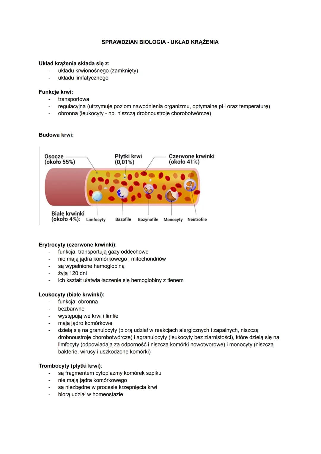 SPRAWDZIAN BIOLOGIA - UKŁAD KRĄŻENIA

Układ krążenia składa się z:
- układu krwionośnego (zamknięty)
- układu limfatycznego

Funkcje krwi:
-