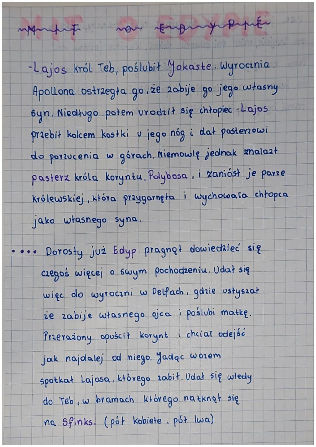 -Lajos król Teb, poślubit Yokaste. Wyrocznia
Apollona ostrzegła go, że zabije go jego własny
syn. Niedługo potem urodził się chłopiec - Lajo