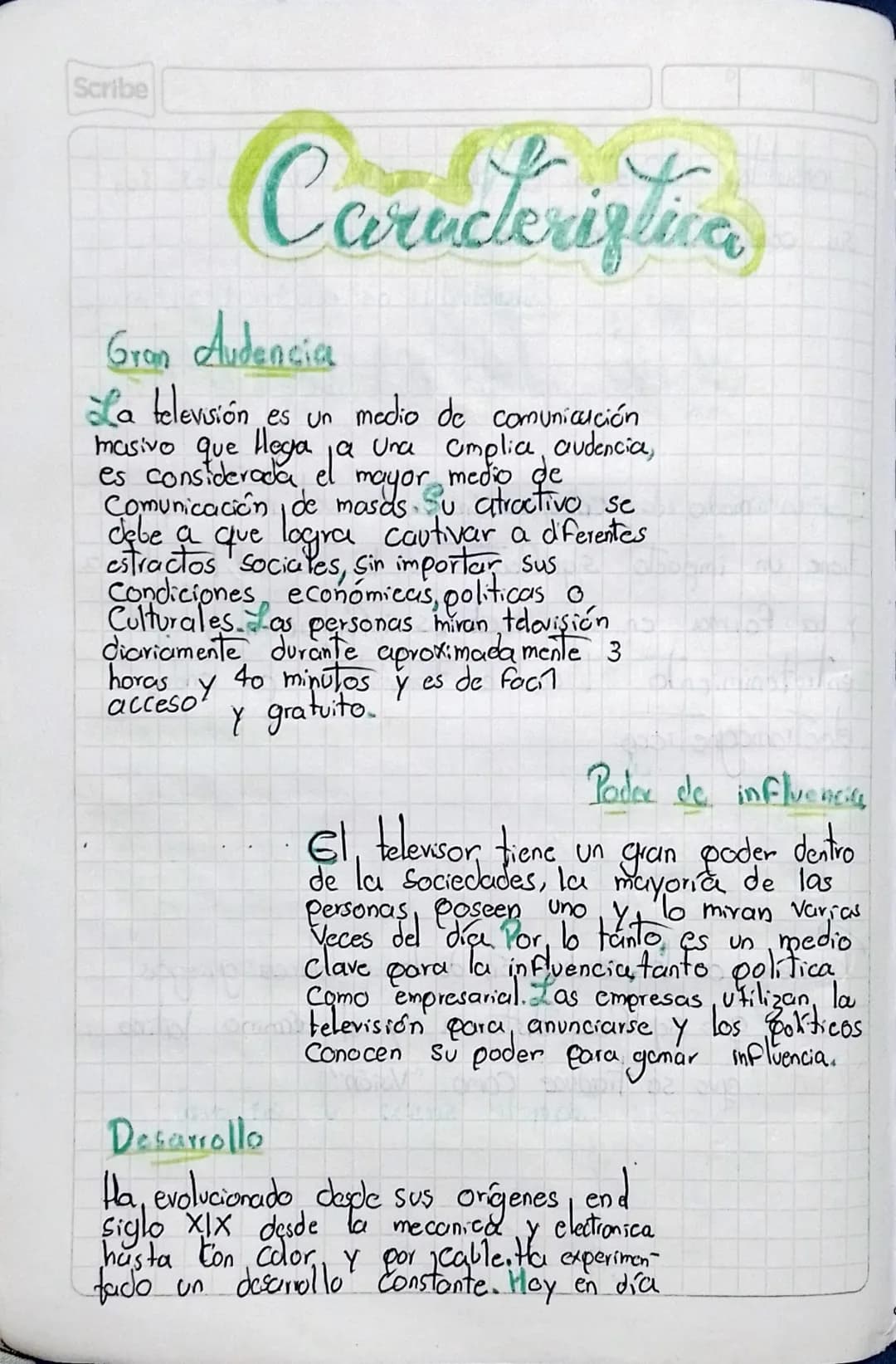 Scribe

Caracteristica

Gran Audencia

La televisión es un medio de comunicación
masivo que llega ja una amplia, audencia,
es considerada, e