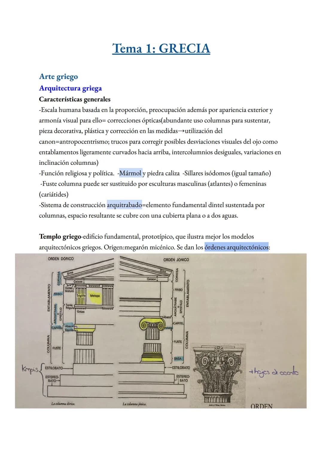 # Tema 1: GRECIA

Arte griego
Arquitectura griega
Características generales
-Escala humana basada en la proporción, preocupación además por 