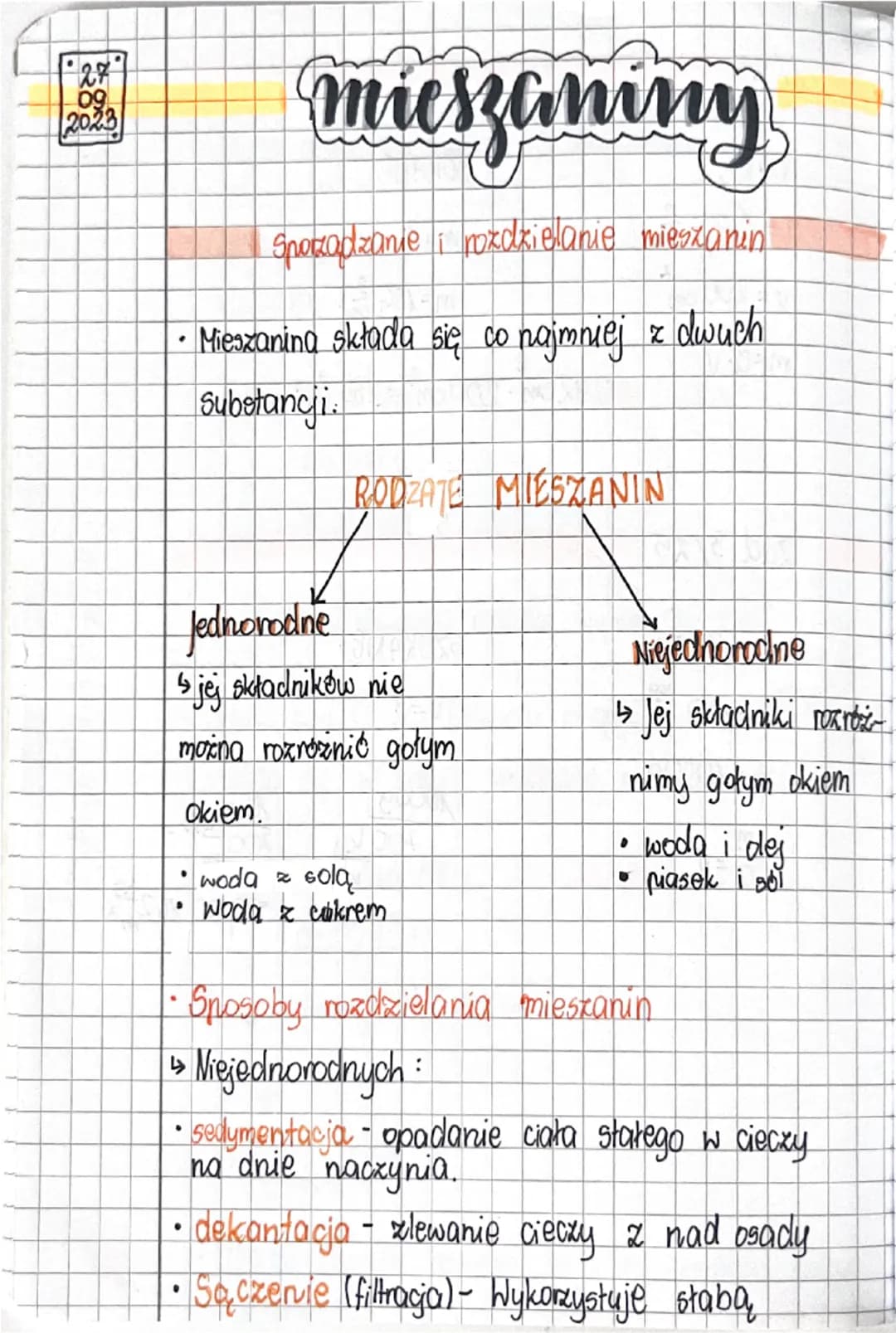 27
09
2023

mieszaminy

Sporządzanie i rozdzielanie mieszanin

• Mieszanina składa się co najmniej z dwuch
Substancji.

RODZATE MIESZANIN

J