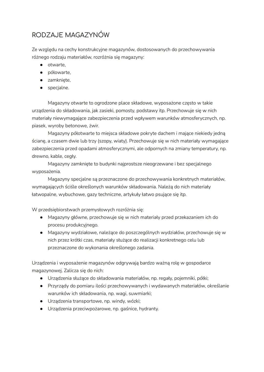 # RODZAJE MAGAZYNÓW

Ze względu na cechy konstrukcyjne magazynów, dostosowanych do przechowywania
różnego rodzaju materiałów, rozróżnia się 