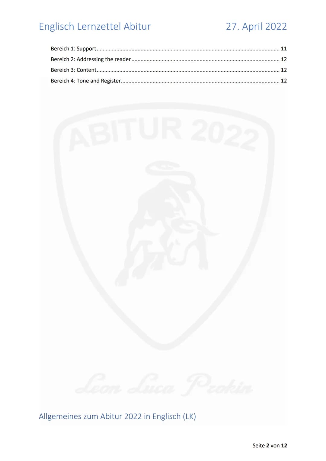 Englisch Lernzettel Abitur
27. April 2022

Inhalt
Allgemeines zum Abitur 2022 in Englisch (LK)
2
1. Aufgabenstellungen + „Operatoren"
3
1.2.