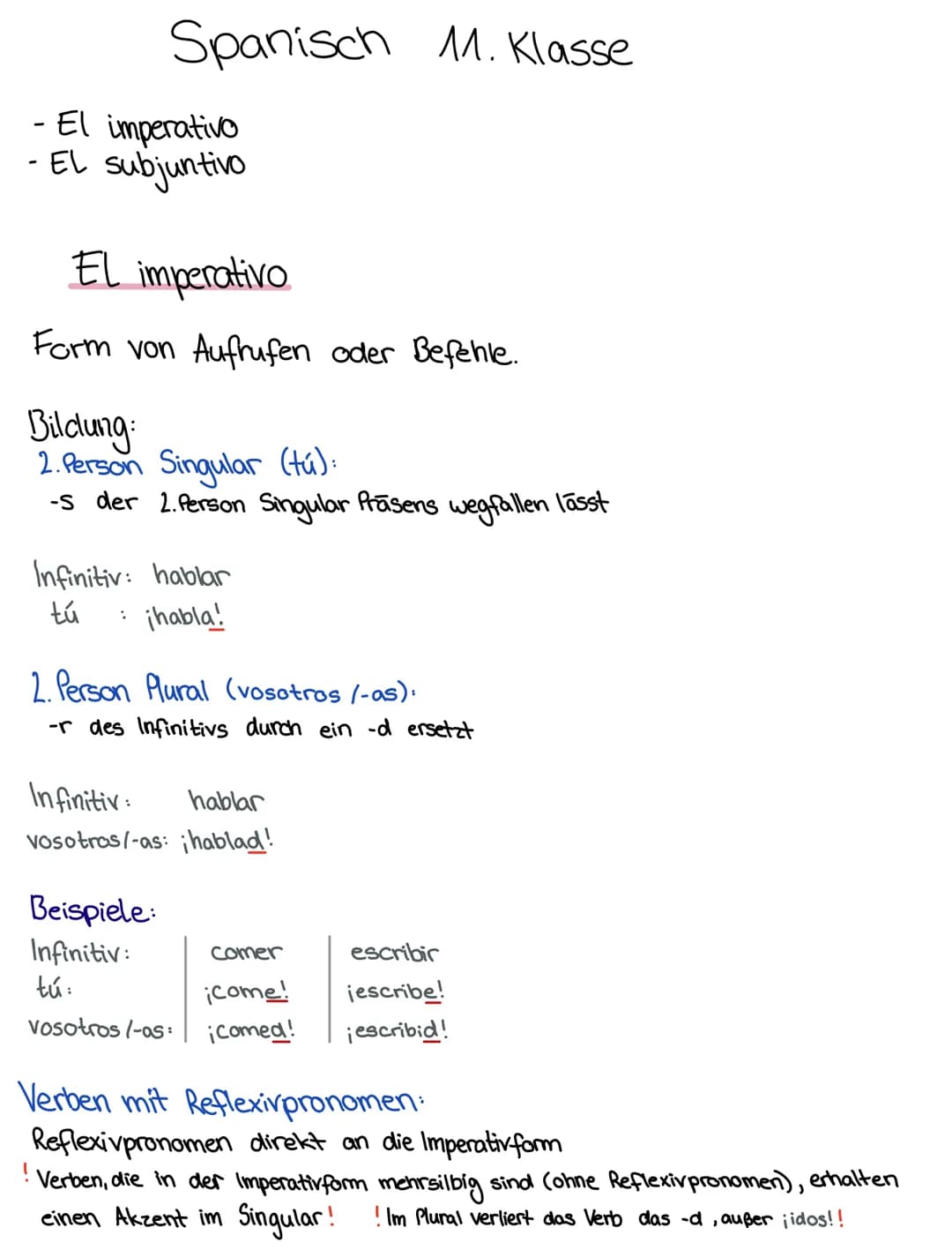 Spanisch 11. Klasse

- El imperativo
- El subjuntivo

El imperativo

Form von Aufrufen oder Befehle.

Bildung:
2. Person Singular (tú):
-s d