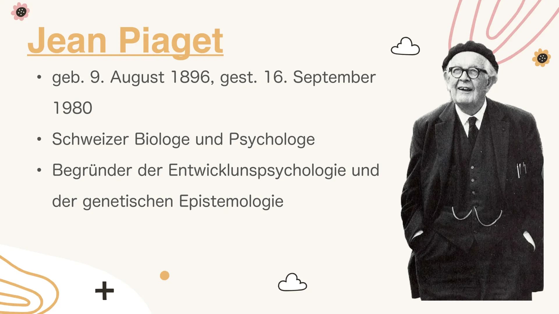 # Kognitive
## Entwicklung
### nach Jean Piaget Gliederung

1. Kurze Biografie

2. Glossar

3. Phasen der kognitiven Entwicklung

4. Stufen 