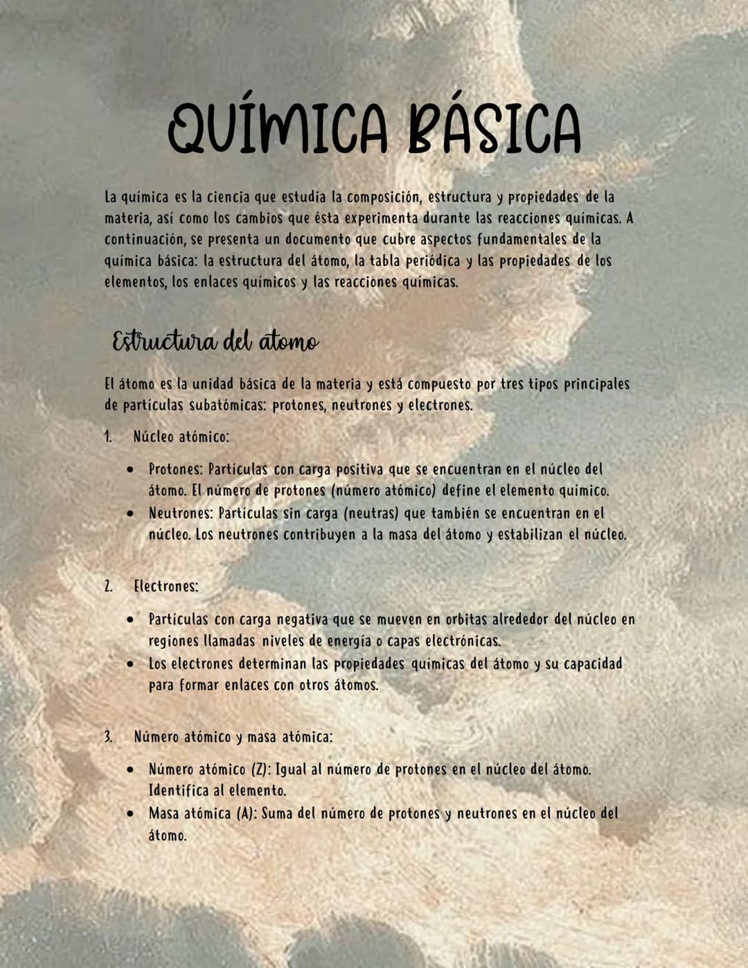 # QUÍMICA BÁSICA

La química es la ciencia que estudia la composición, estructura y propiedades de la
materia, así como los cambios que ésta