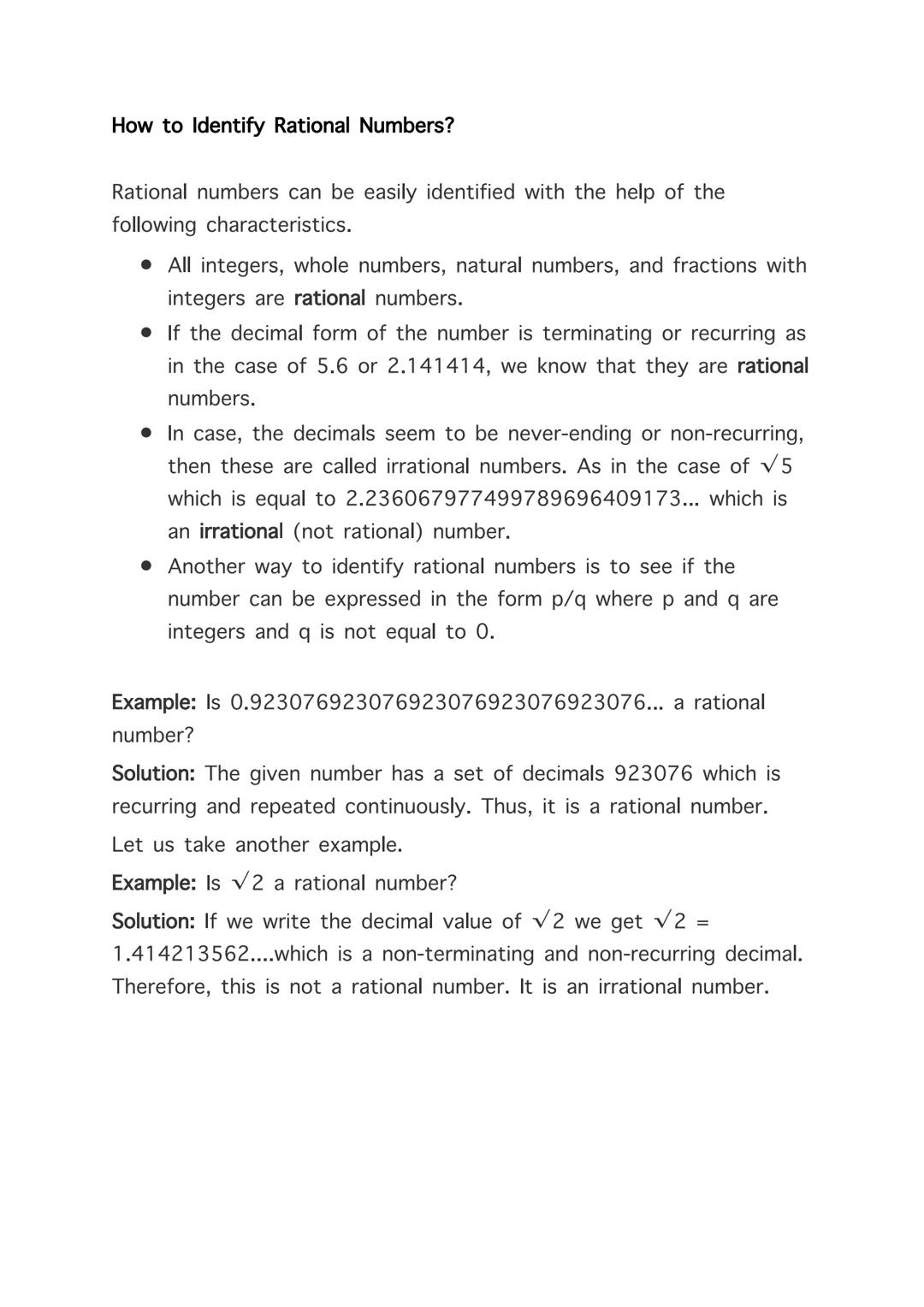 
<p>In mathematics, rational numbers are represented in the form of p/q, where p and q can be any integer and q ≠ 0 (cannot equal 0). This m