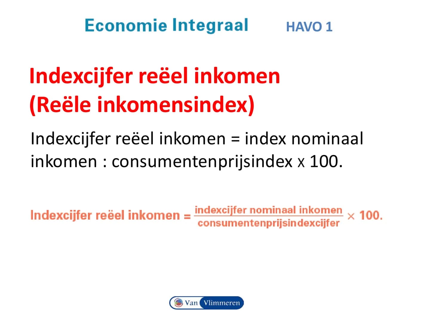 # Economie Integraal HAVO 1

# Hoofdstuk 1 Schaarste en welvaart

Van Vlimmeren Begrippen en vaardigheden

• Inkomen en Koopkracht
• Indexci