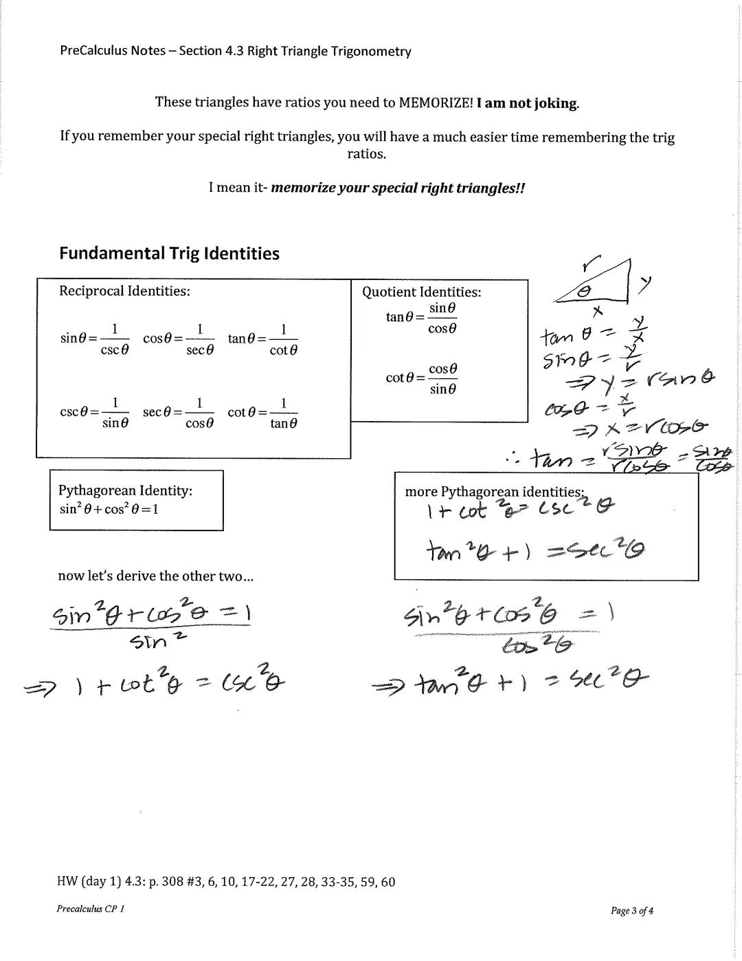 PreCalculus Notes - Section 4.3 Right Triangle Trigonometry

# Right Triangle Trigonometry
Before we can continue our exploration of radians