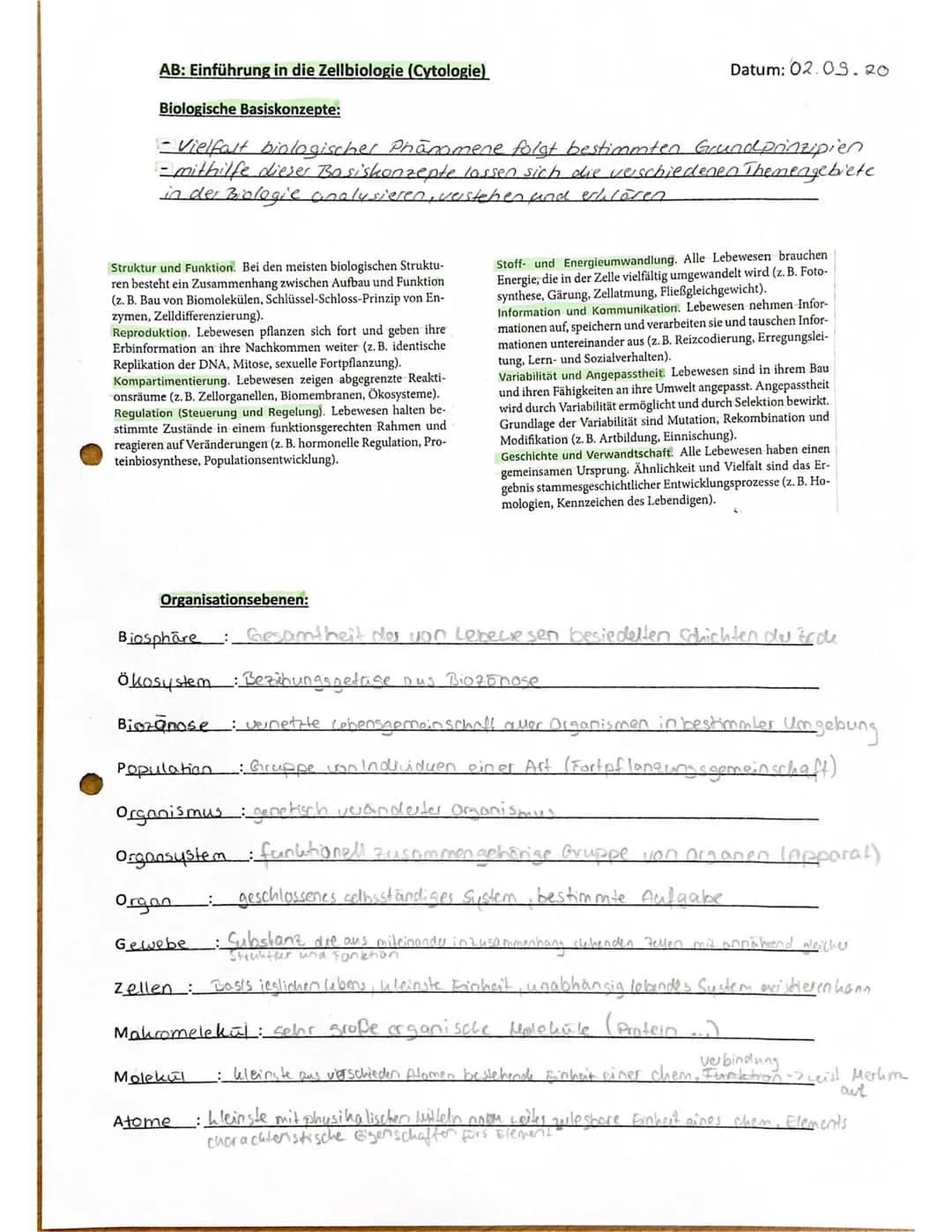 AB: Einführung in die Zellbiologie (Cytologie)

Biologische Basiskonzepte:
Datum: 02.09.20

- Vielfalt biologischer Phänomene folgt bestimmt