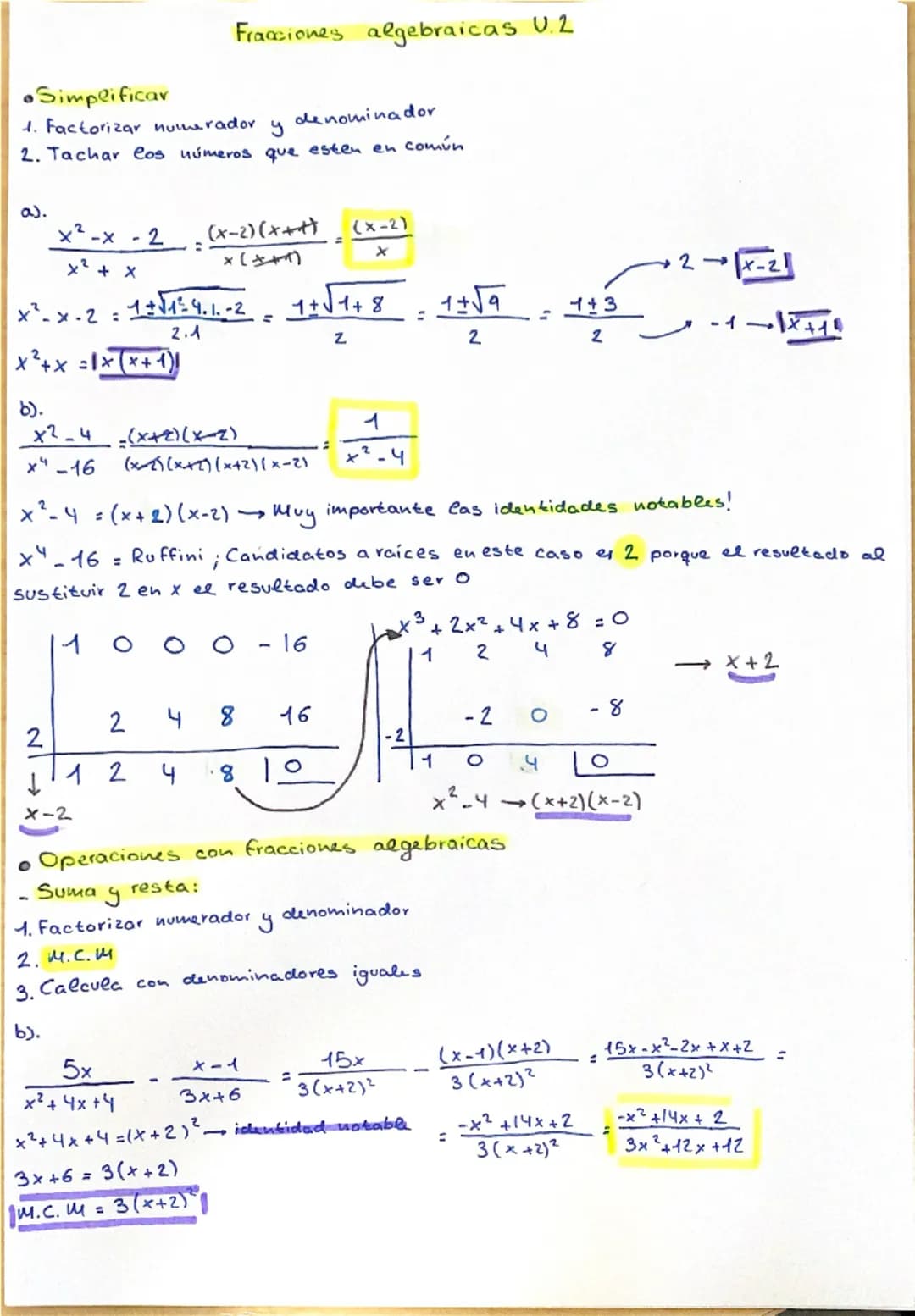 Fracciones algebraicas U.2

•Simplificar
1. Factorizar numerador y denominador
2. Tachar los números que esten en común

a).
$\frac{x²-x-2}{
