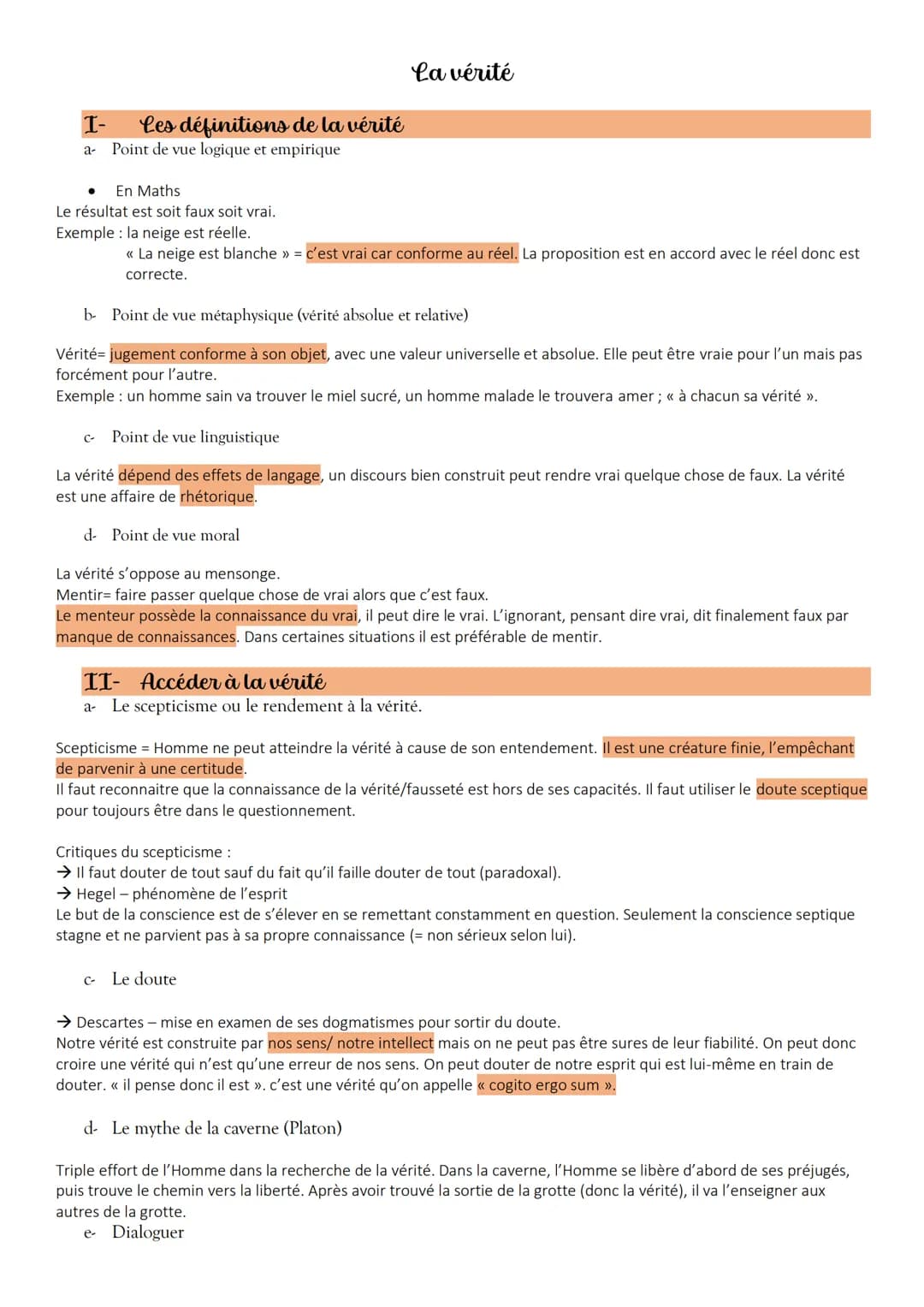 # La vérité

I- Les définitions de la vérité
a- Point de vue logique et empirique

*   En Maths
    Le résultat est soit faux soit vrai.
   