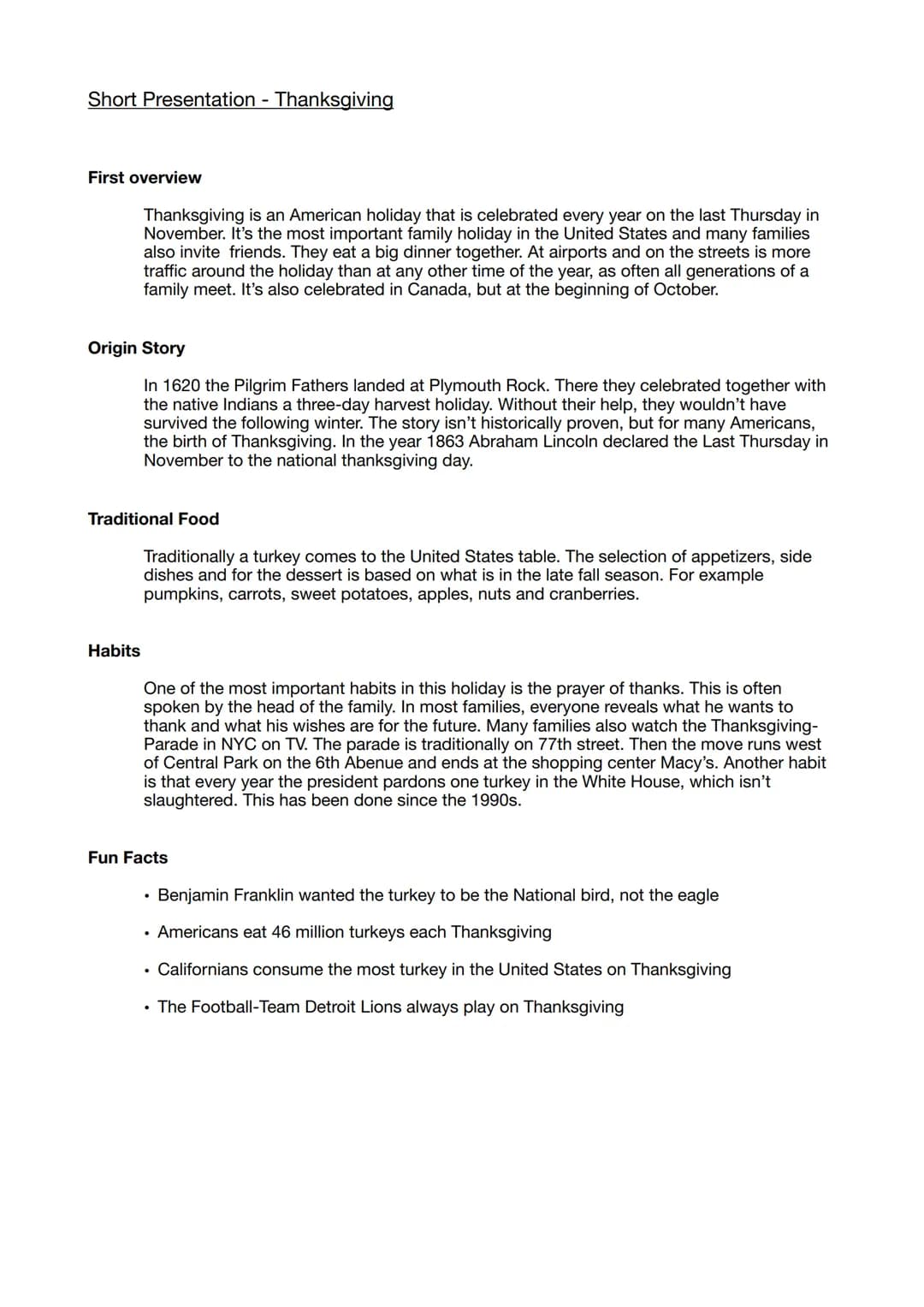Short Presentation - Thanksgiving

First overview

Thanksgiving is an American holiday that is celebrated every year on the last Thursday in