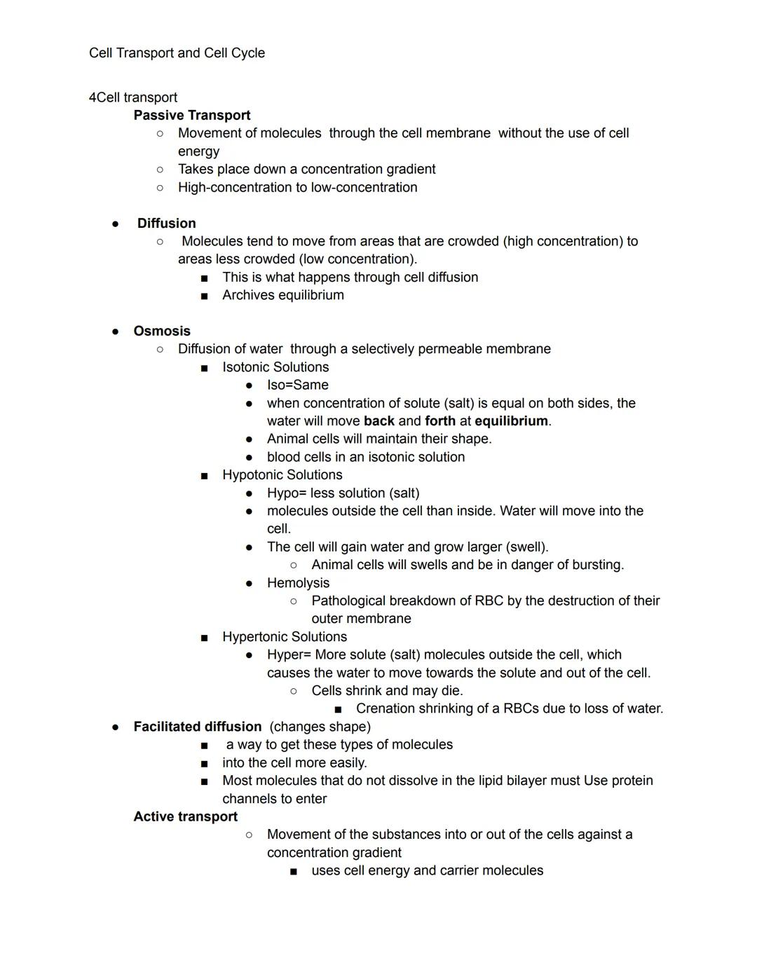 # Cell Transport and Cell Cycle

4Cell transport

Passive Transport
*   Movement of molecules through the cell membrane without the use of c