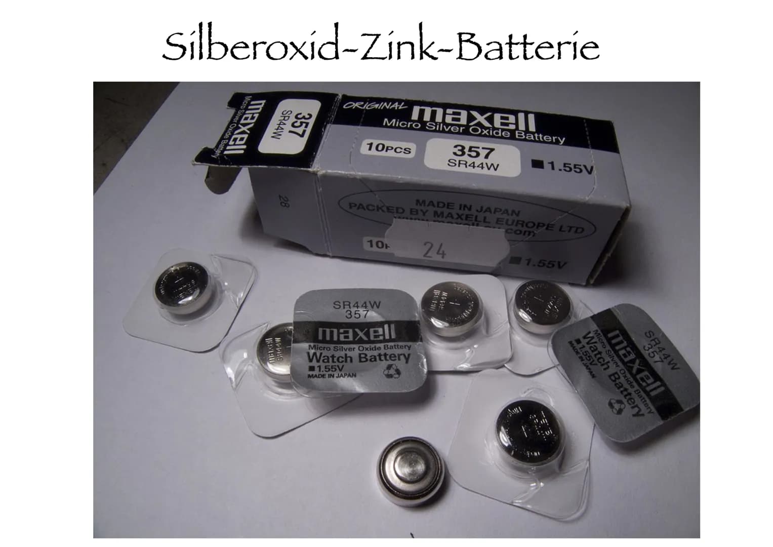 # Silberoxid-Zink-Batterie

maxell
Micro Silver Oxide Battery
SR44W
357
28
ORIGINAL MAxell
Micro Silver Oxide Battery
10PCS
357
SR44W
■1.55V