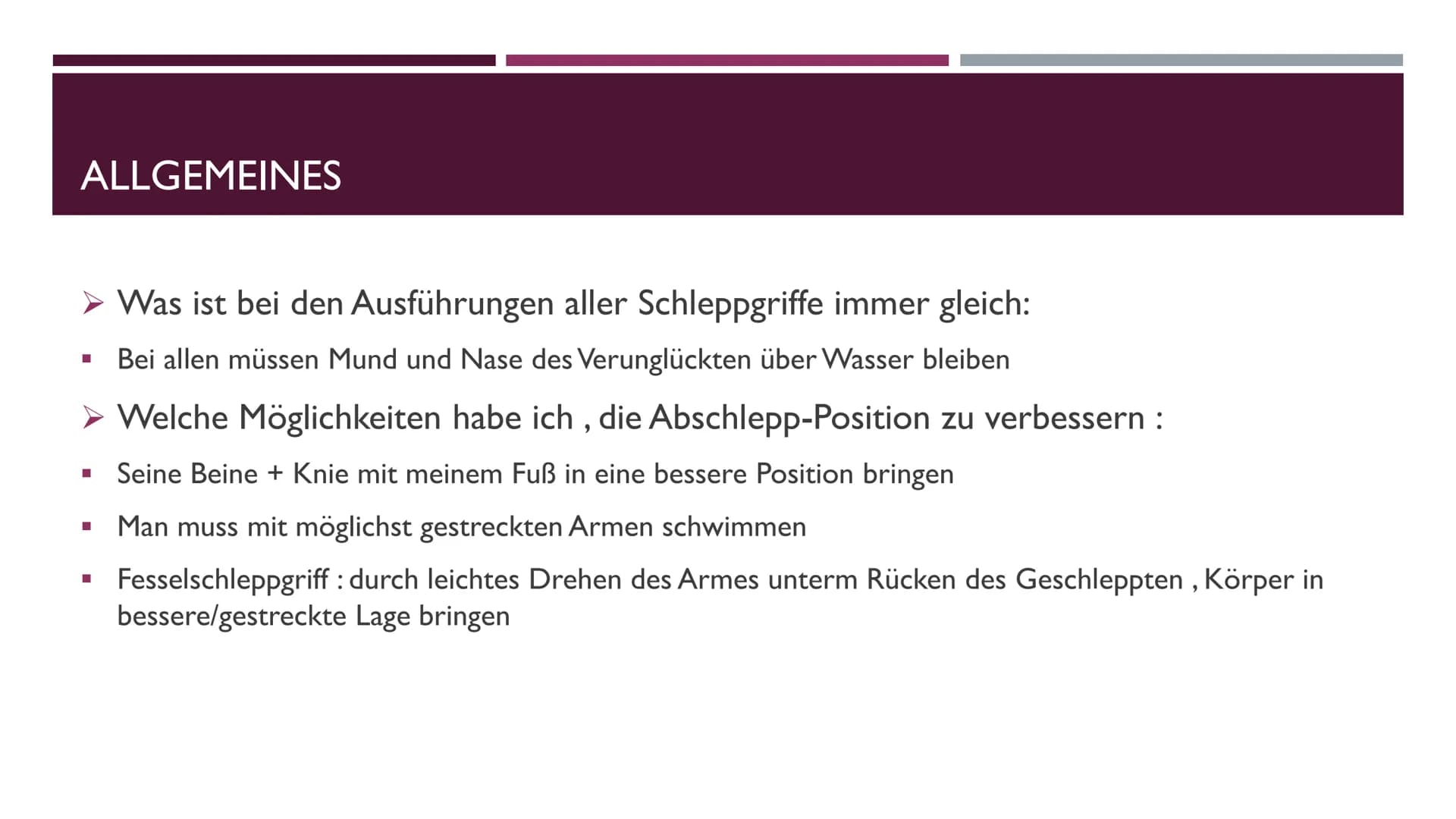 TRANSPORTIEREN UND SCHLEPPEN ALLGEMEINES

> Was ist bei den Ausführungen aller Schleppgriffe immer gleich:

*   Bei allen müssen Mund und Na
