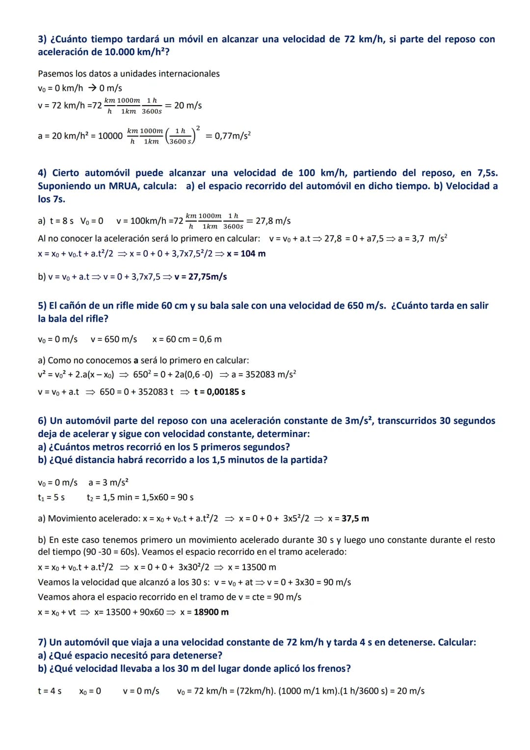 # EJERCICIOS DE CINEMÁTICA

TODOS RESUELTOS AL FINAL DE LOS ENUNCIADOS

Los ejercicios marcados en rojo no son difíciles, simplemente hay qu