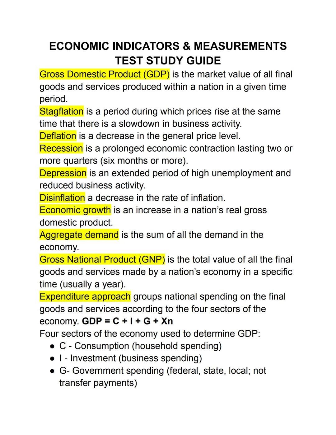 # ECONOMIC INDICATORS & MEASUREMENTS
TEST STUDY GUIDE
Gross Domestic Product (GDP) is the market value of all final
goods and services produ