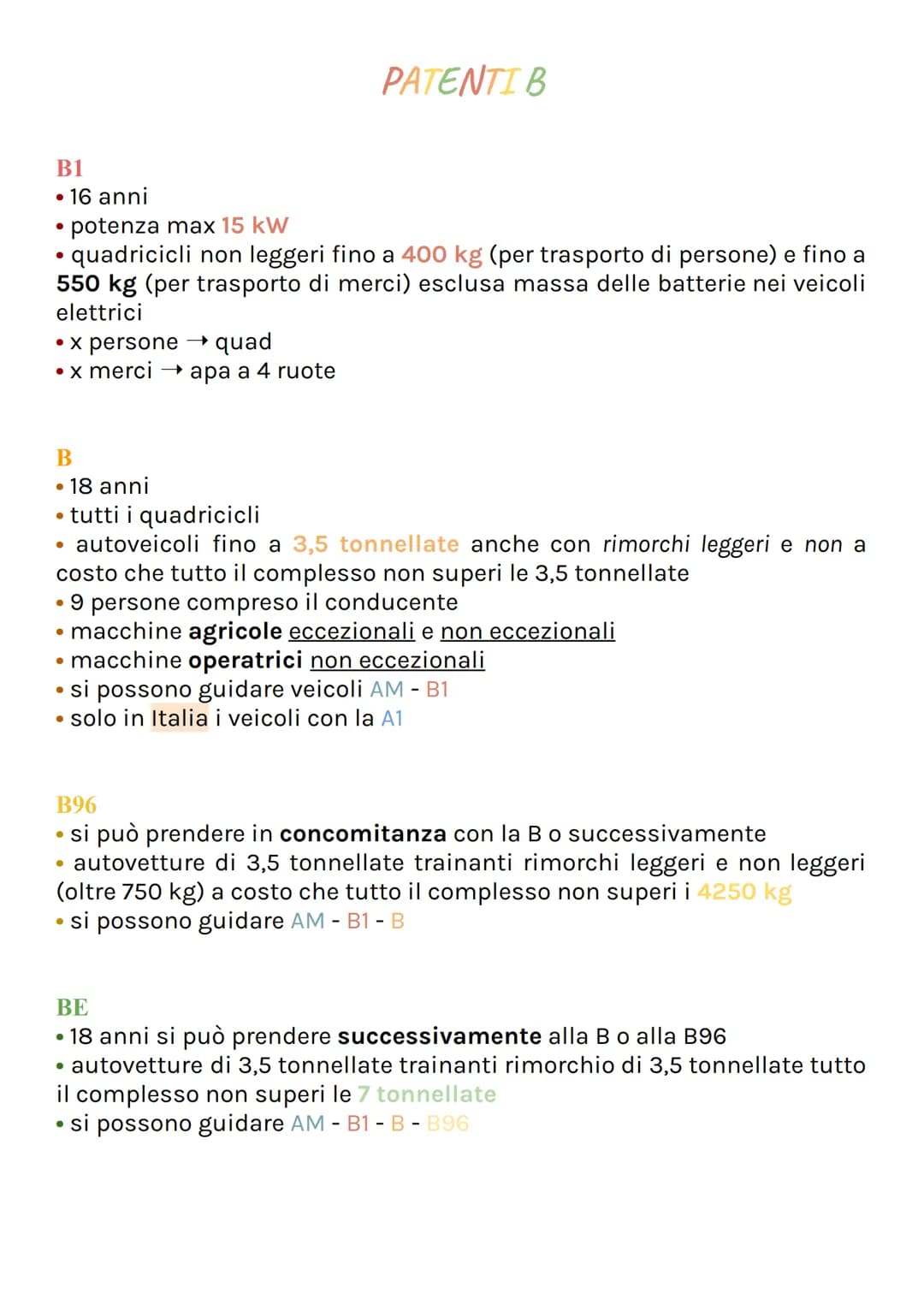 # PATENTI B

B1

• 16 anni

• potenza max 15 kW

• quadricicli non leggeri fino a 400 kg (per trasporto di persone) e fino a
550 kg (per tra