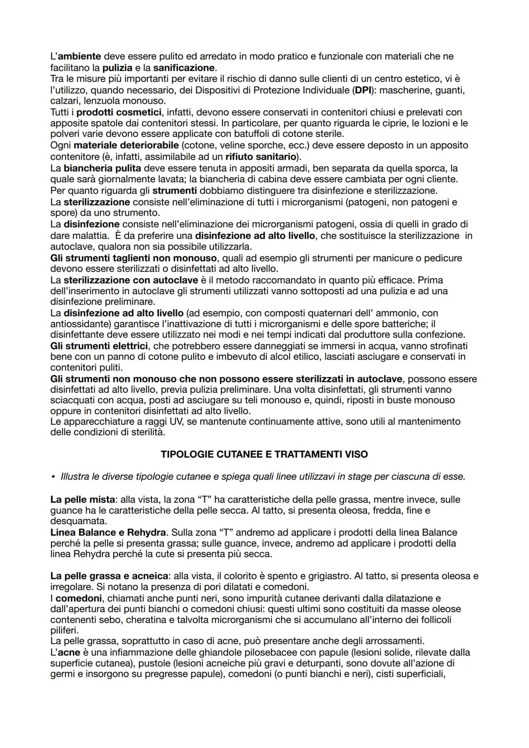 DOMANDE GENERALI

• Quali sono gli strati della pelle?

La pelle è formata dall'epidermide costituente la parte superficiale, dal derma sepa