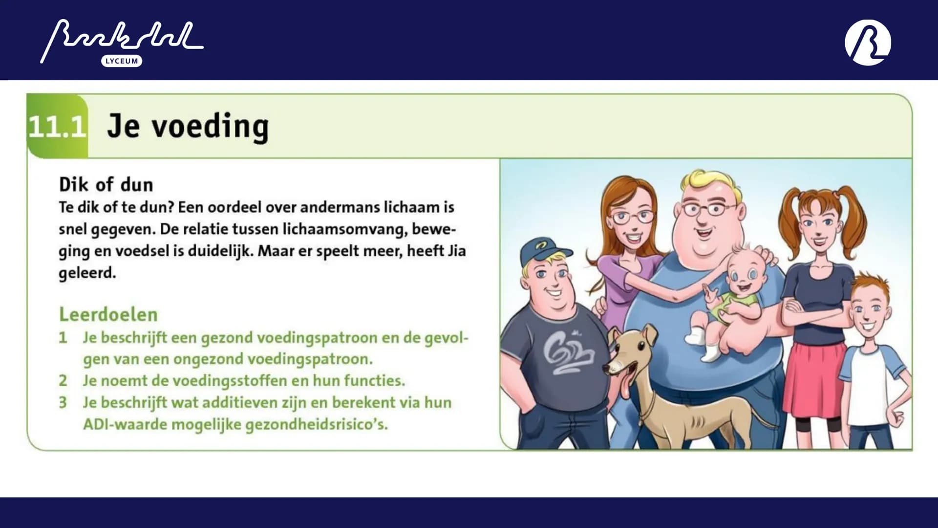 Bark
LYCEUM

11.1
Voeding
Toetsweek 1 (РТА 10%)
H10 Bloedsomloop
H11 Voeding en vertering Bak
LYCEUM

Vandaag 11.1

- 11.1 Voeding
- HW =
A: