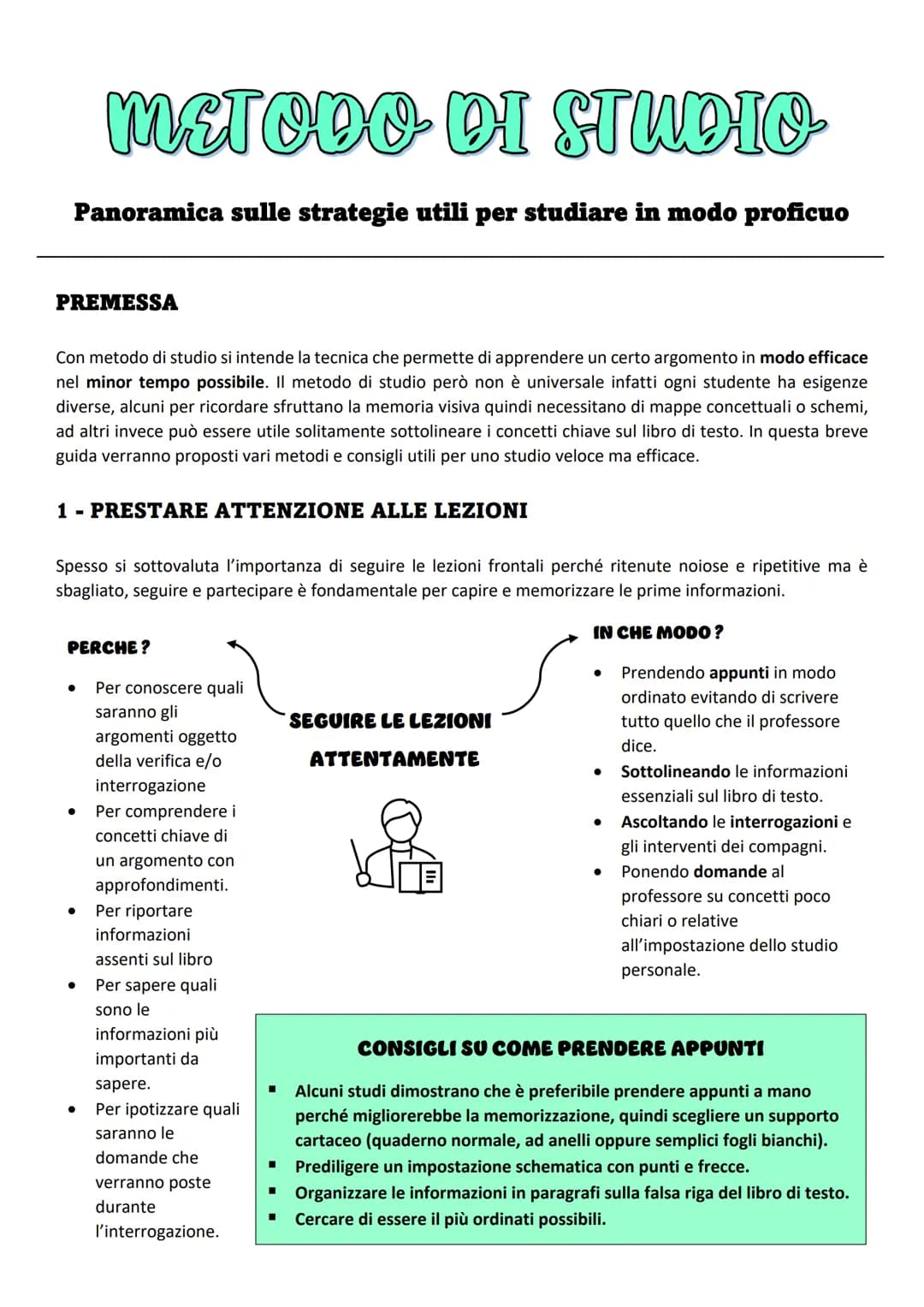 
<h2>Panoramica sulle strategie utili per studiare in modo proficuo</h2>
<h3>Premessa</h3>
<p>Il metodo di studio si riferisce alla tecnica 