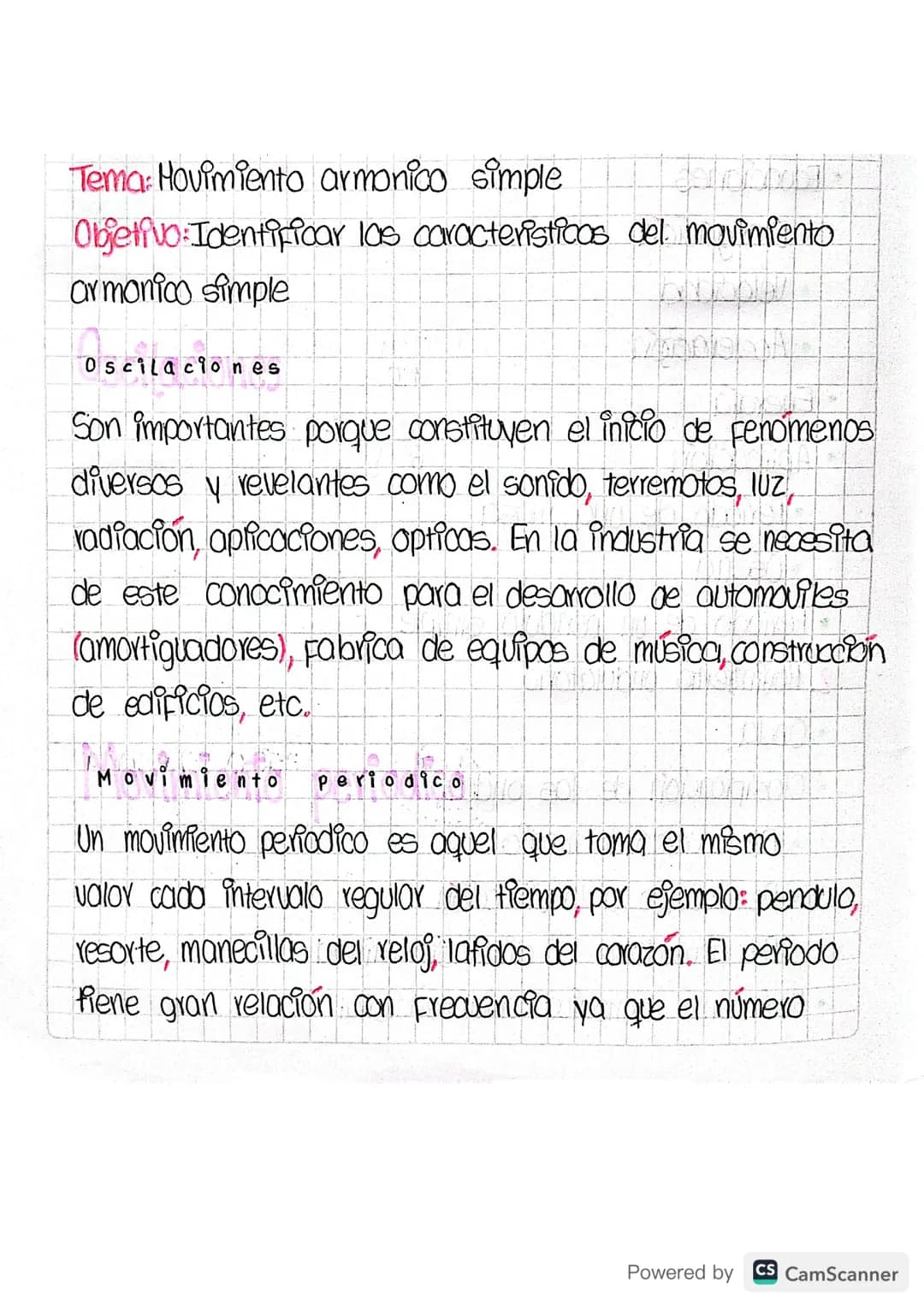 Tema: Hovimiento armonico simple

Objetivo Identificar los caracteristicos del movimiento
armonico simple

Oscilaciones

Son importantes por
