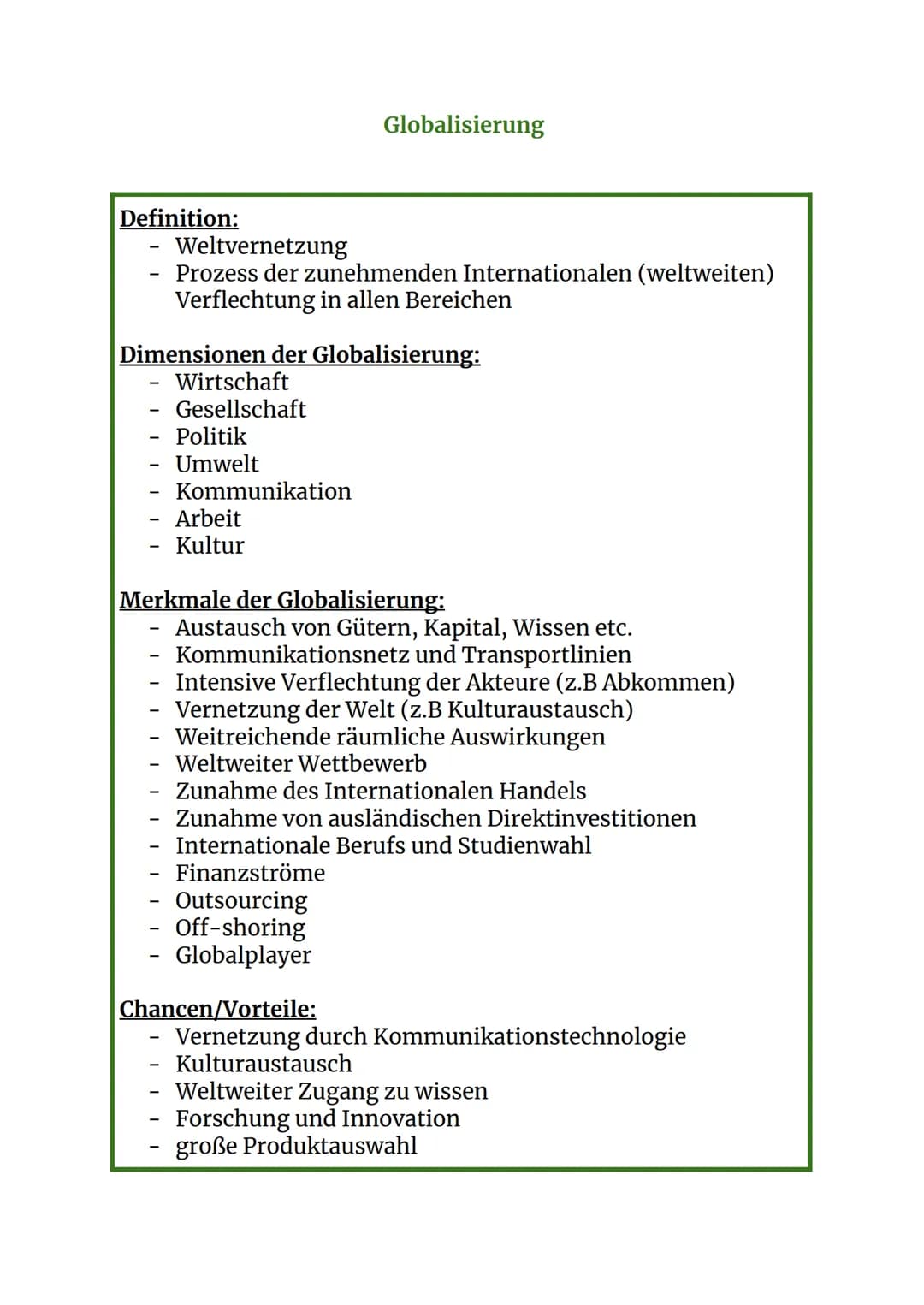 Globalisierung

Definition:
- Weltvernetzung
- Prozess der zunehmenden Internationalen (weltweiten)
  Verflechtung in allen Bereichen

Dimen