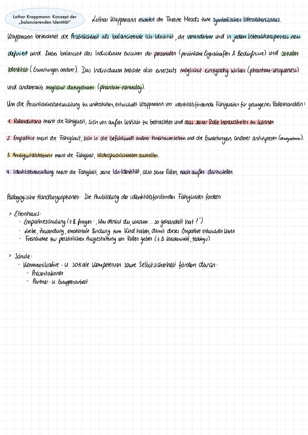 Lothar Krappmann: Konzept der
„balancierenden Identität"

KERNGEDANKEN

Ziel

Identität entwickelt sich im Rahmen von Interalitionsprozessen
