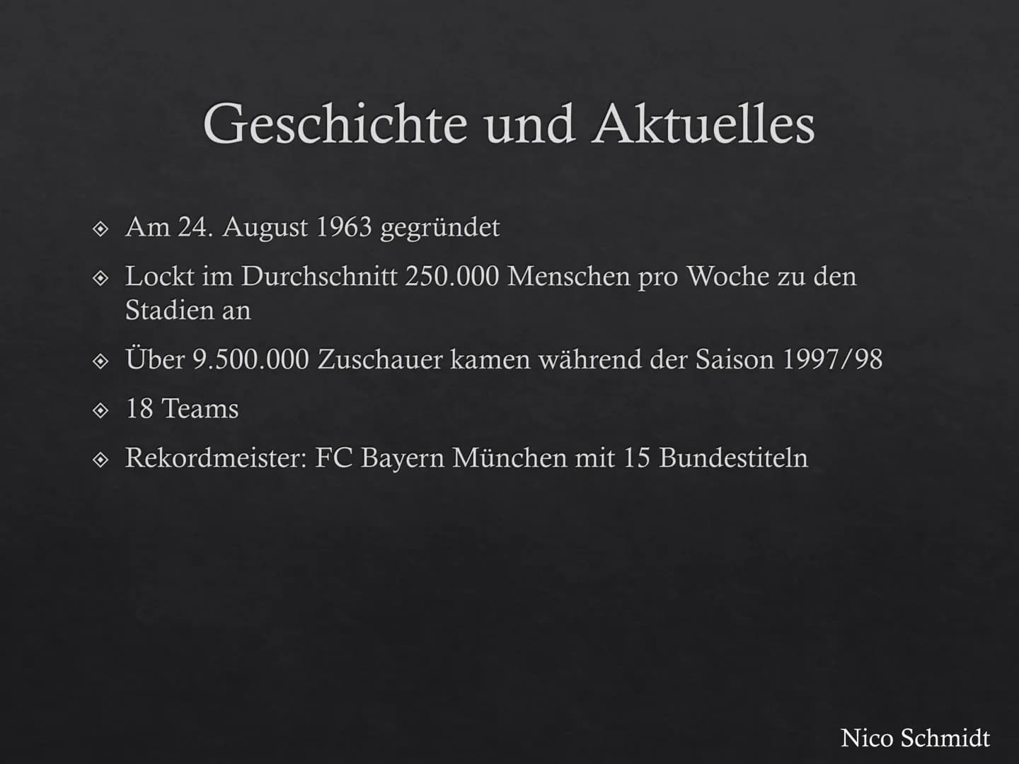 Fußball in Deutschland

Nico Schmidt # Deutscher Fußball-Bund

DEUTSCHER FUSSBALL-BUND

Nico Schmidt # Geschichte

◇ Am 28. Januar 1900 gegr