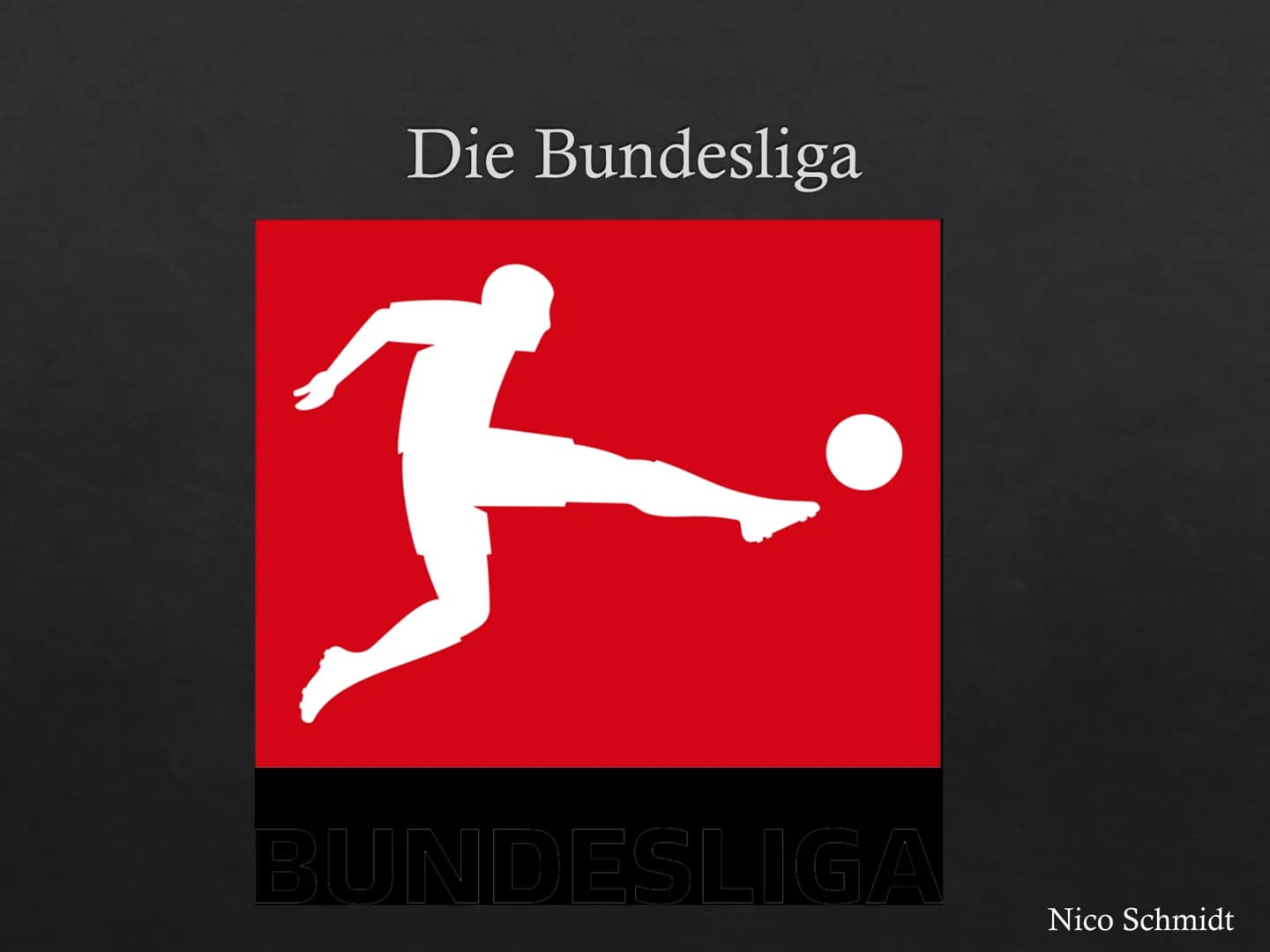 Fußball in Deutschland

Nico Schmidt # Deutscher Fußball-Bund

DEUTSCHER FUSSBALL-BUND

Nico Schmidt # Geschichte

◇ Am 28. Januar 1900 gegr