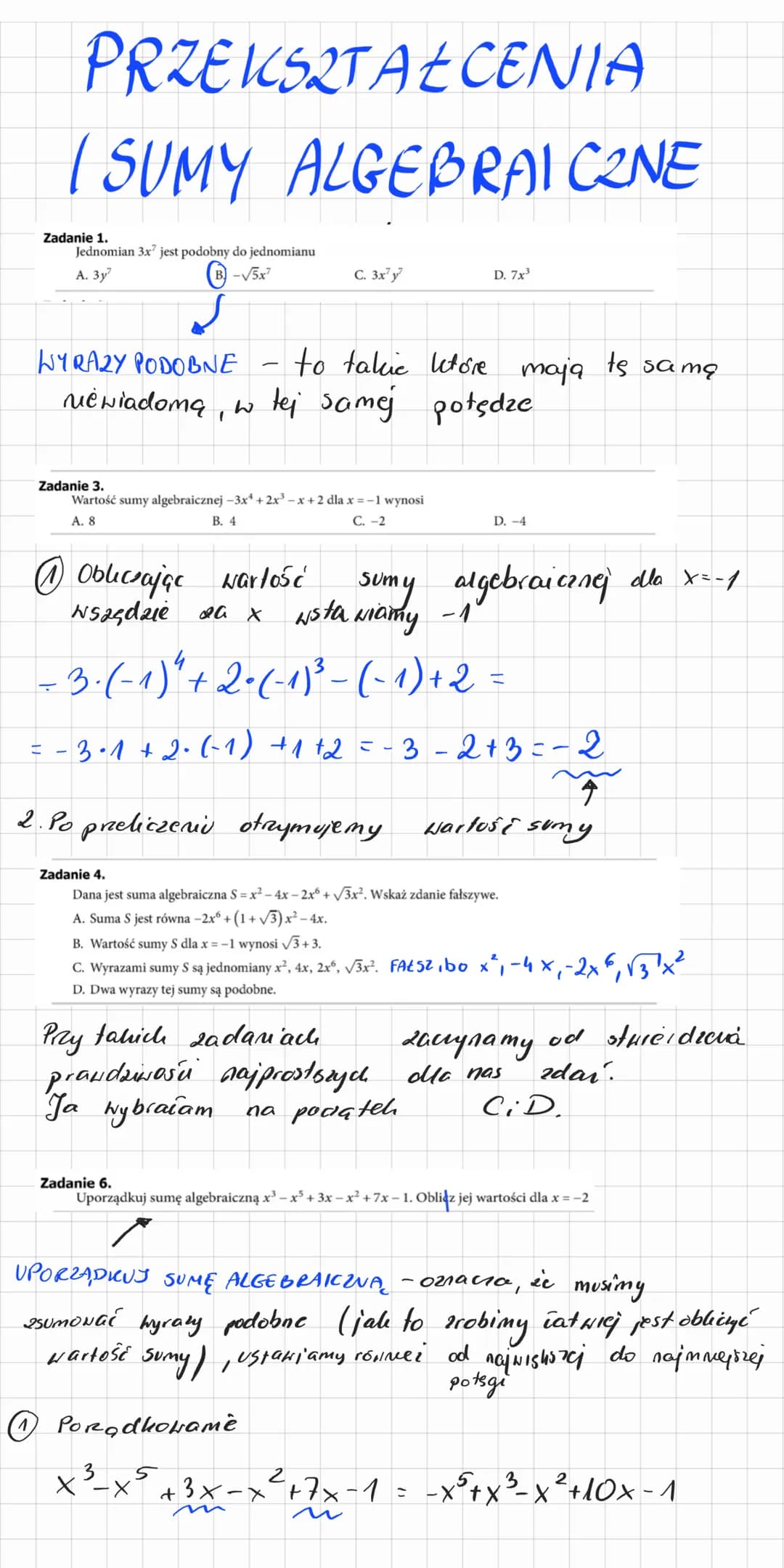 # PRZE KSZTAŁCENIA

# I SUMY ALGEBRAI CINE

Zadanie 1.
Jednomian 3x jest podobny do jednomianu

A. 3y
B-5x
C. 3x²y
D. 7x

WYRAZY PODOBNE - t